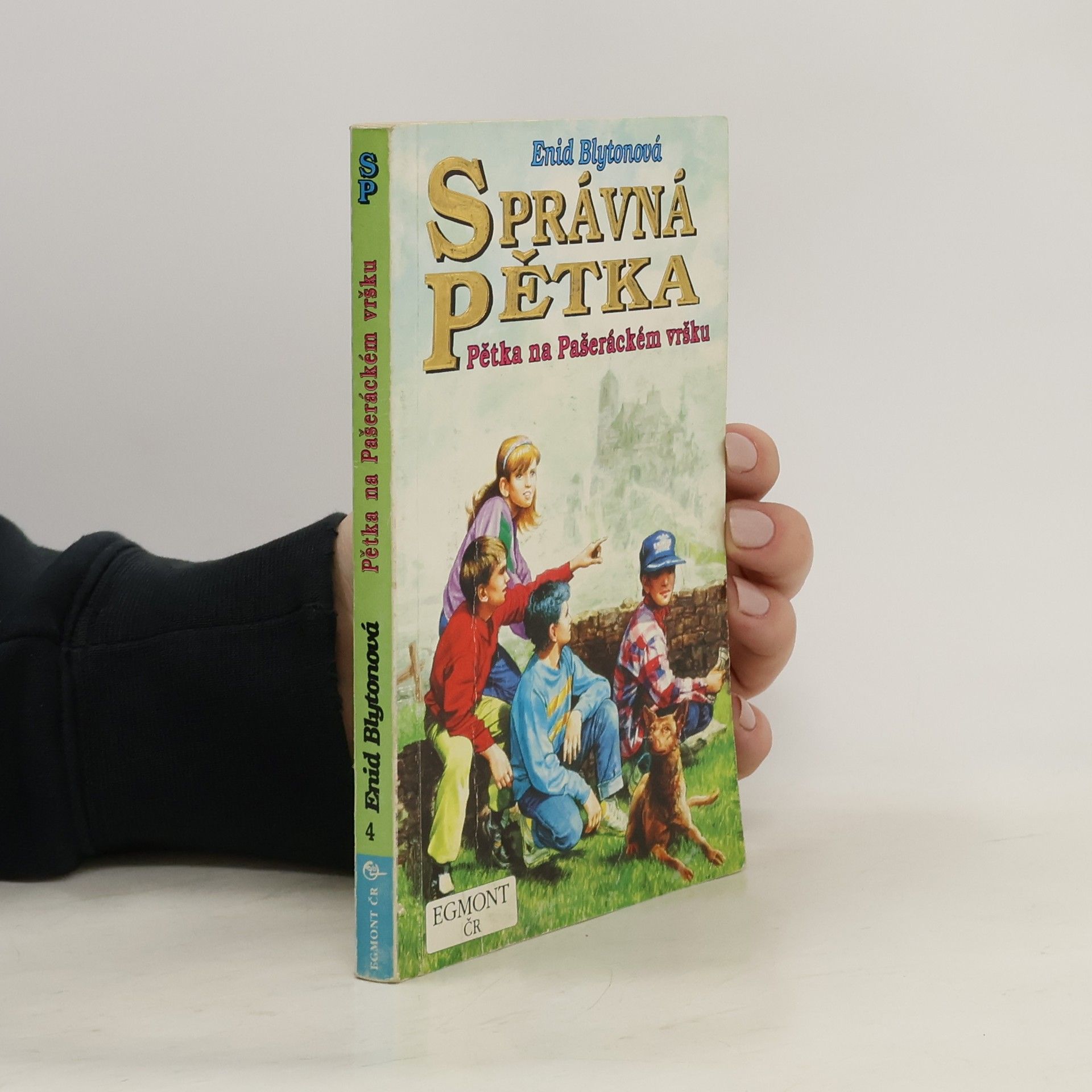 Enid Blyton Správná pětka. Pětka na Pašeráckém vršku