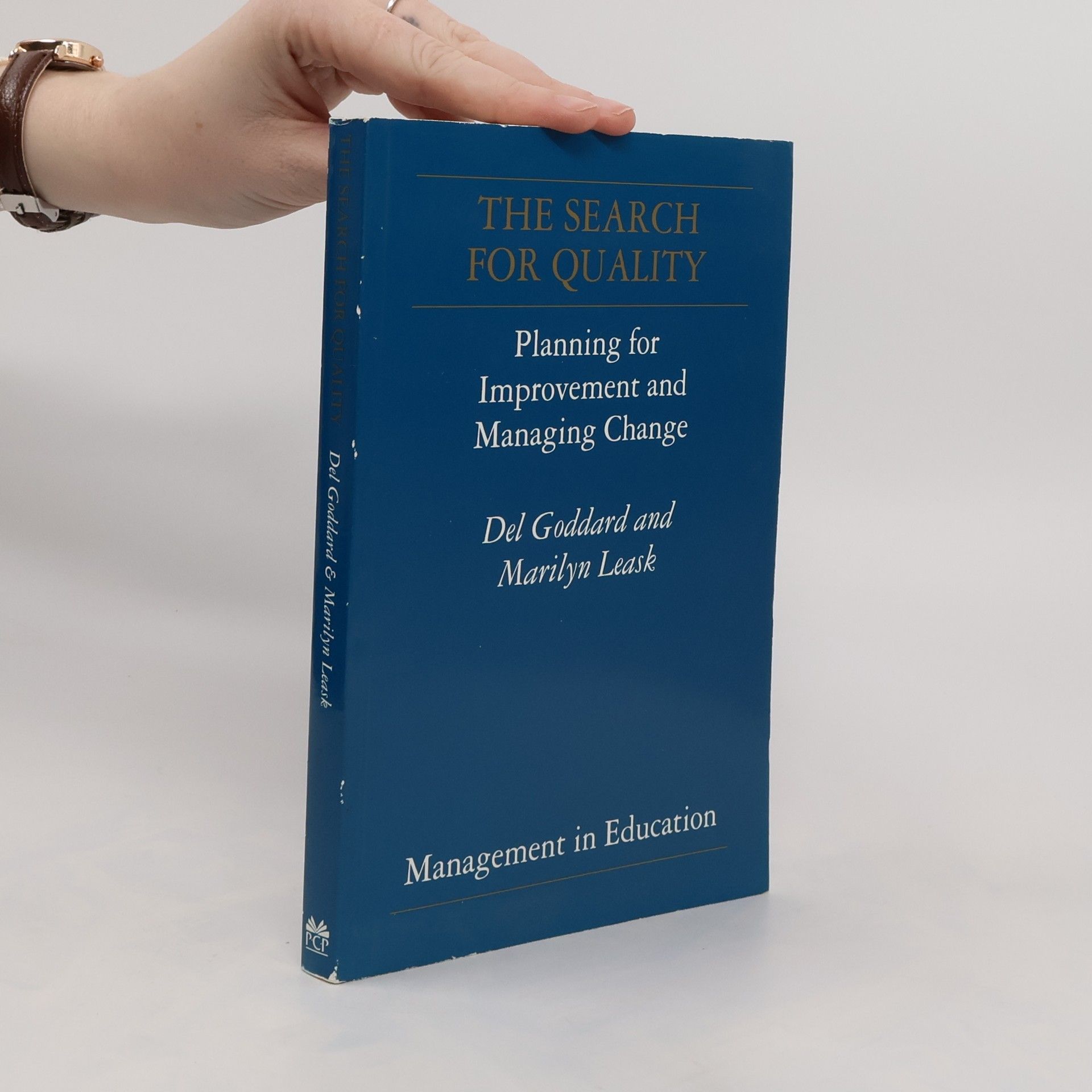 Collectif d'auteurs The Search for Quality. Del Goddard and Marilyn Leask