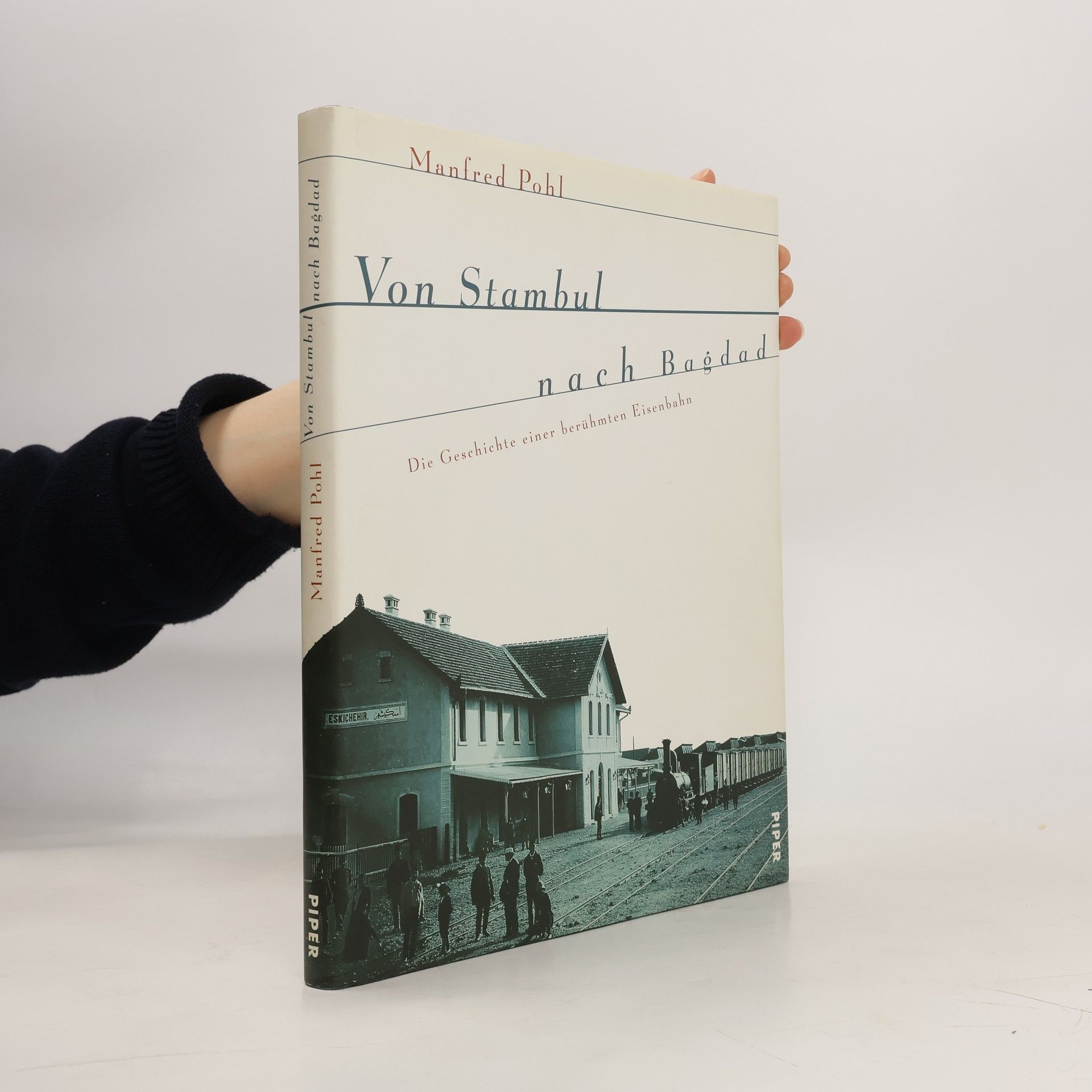 Manfred Pohl Von Stambul nach Bagdad