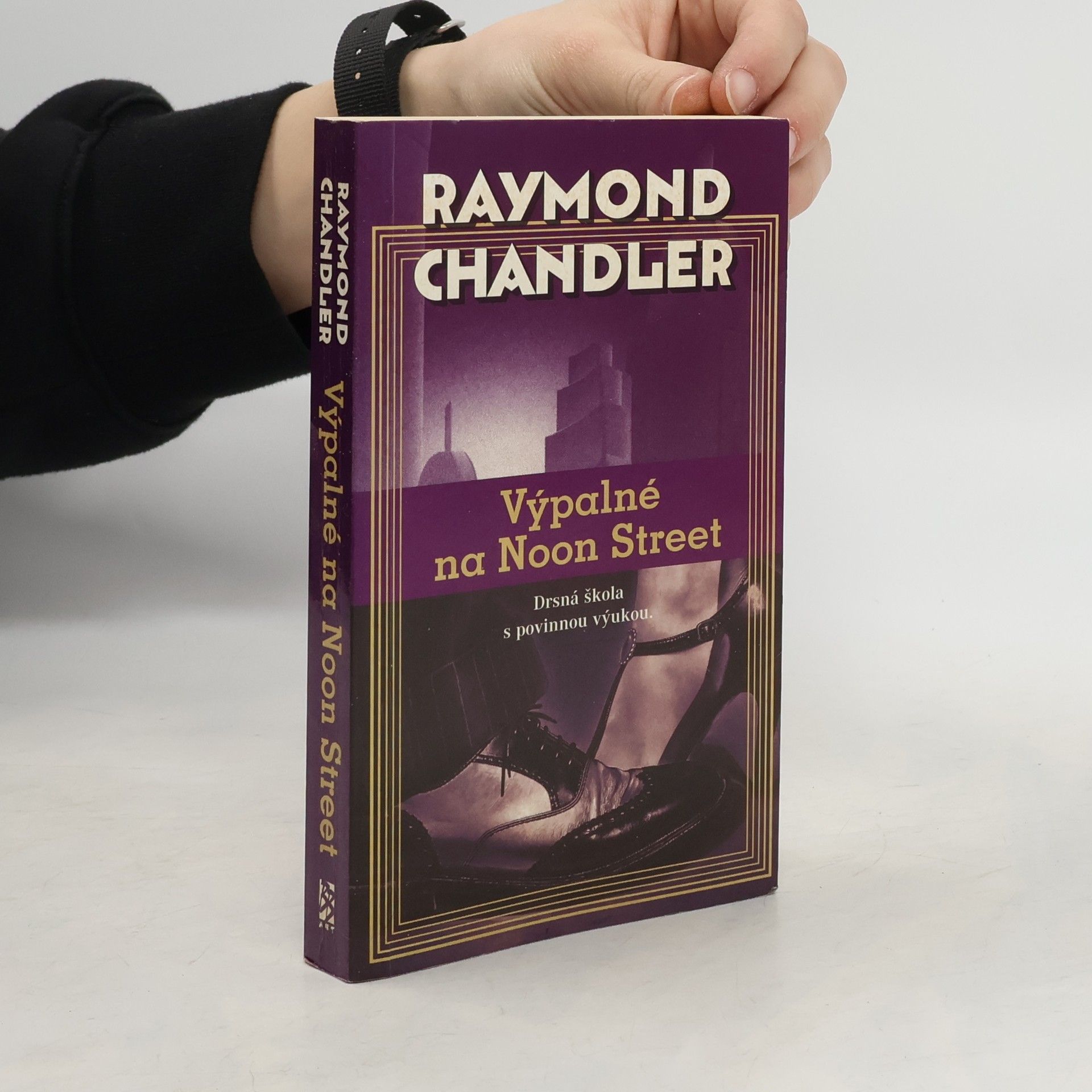 Raymond Chandler Výpalné na Noon Street