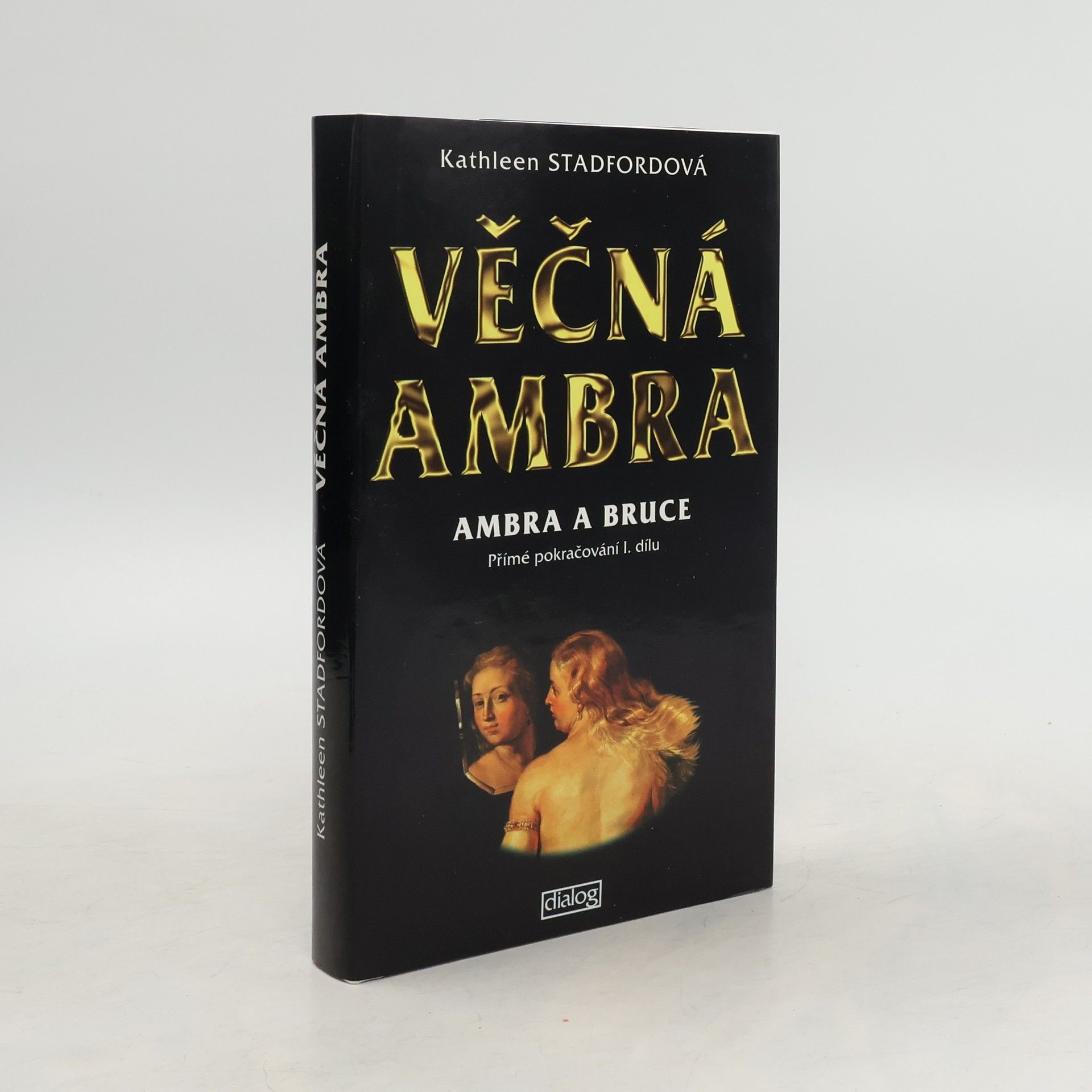 Kathleen Stadford Věčná Ambra. Ambra a Bruce