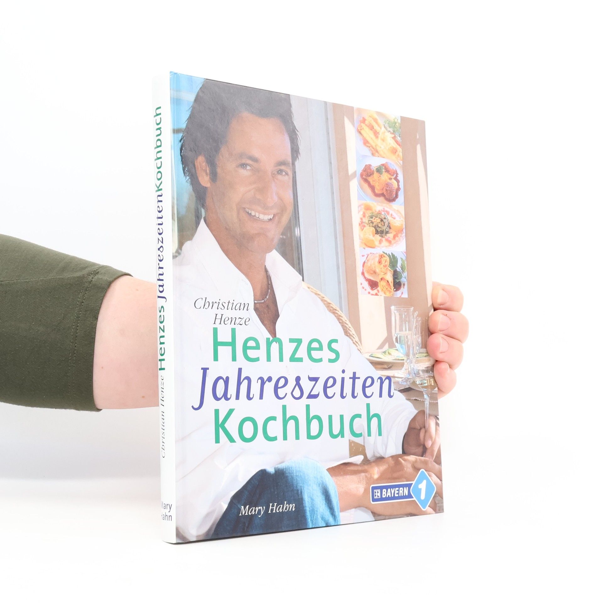 Christian Henze Henzes Jahreszeiten-Kochbuch