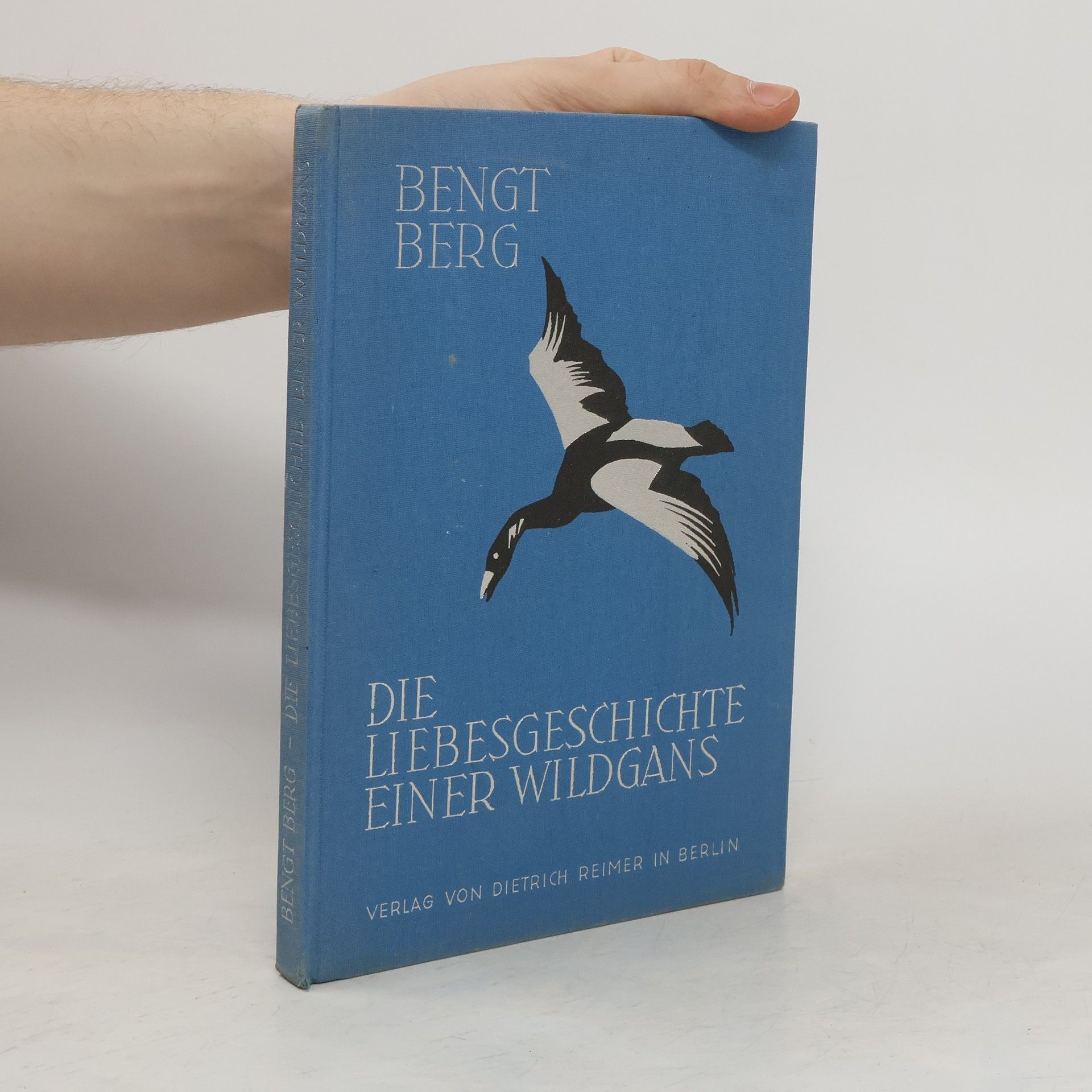 Bengt Berg Die Liebesgeschichte einer Wildgans
