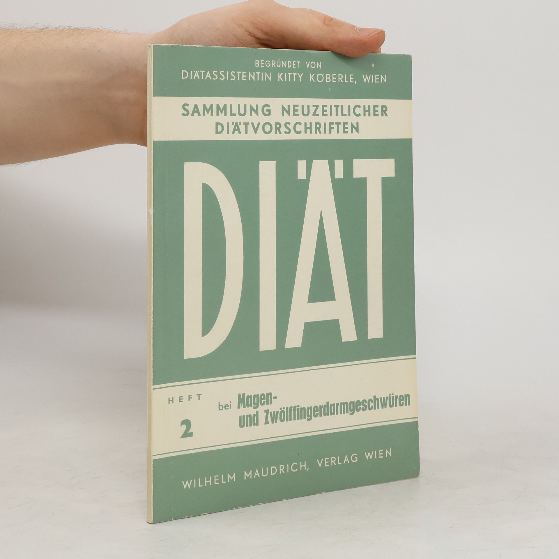 Eva Gstaltner Diät 2. Bei Magen- und Zwölffingerdarmgeschwüren