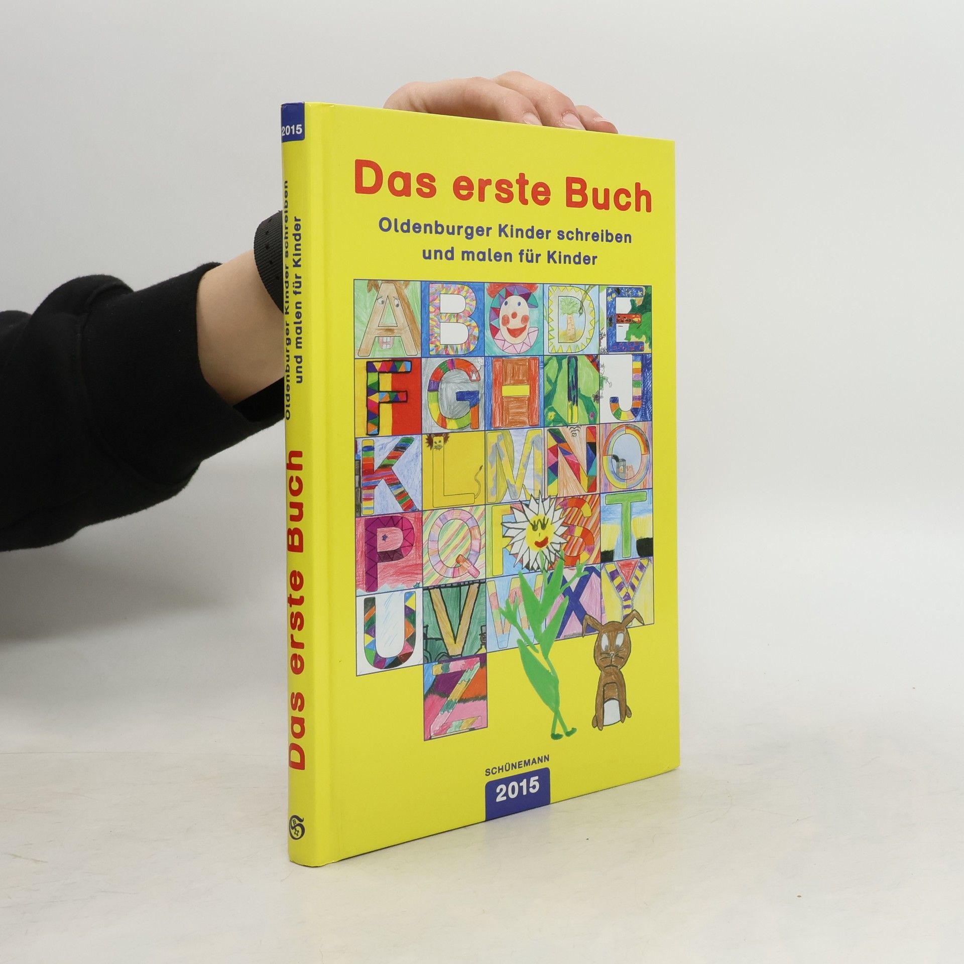 Autorenkollektiv Das erste Buch. Oldenburger Kinder schreiben und malen für Kinder