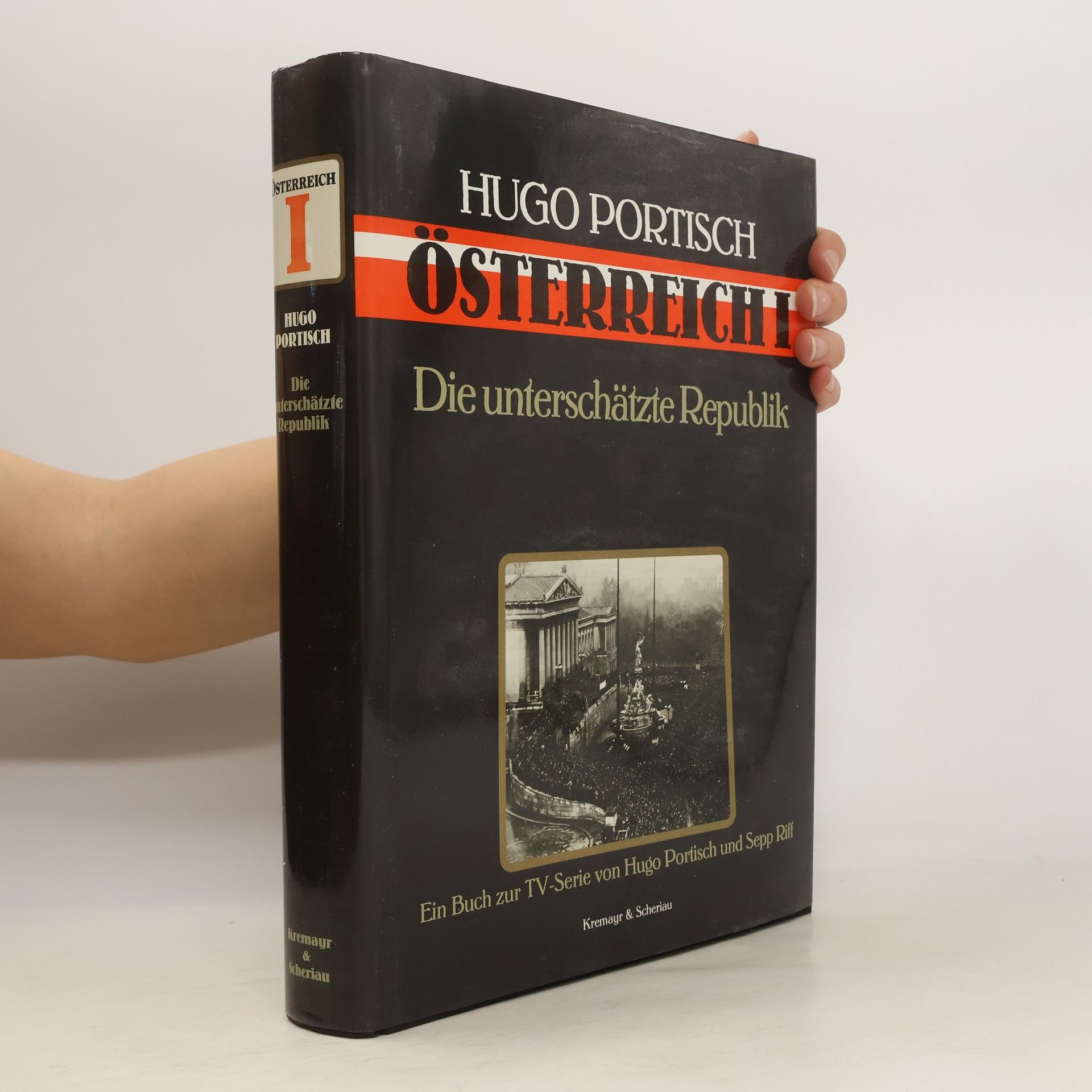 Hugo Portisch Österreich I. Die unterschätzte Republik