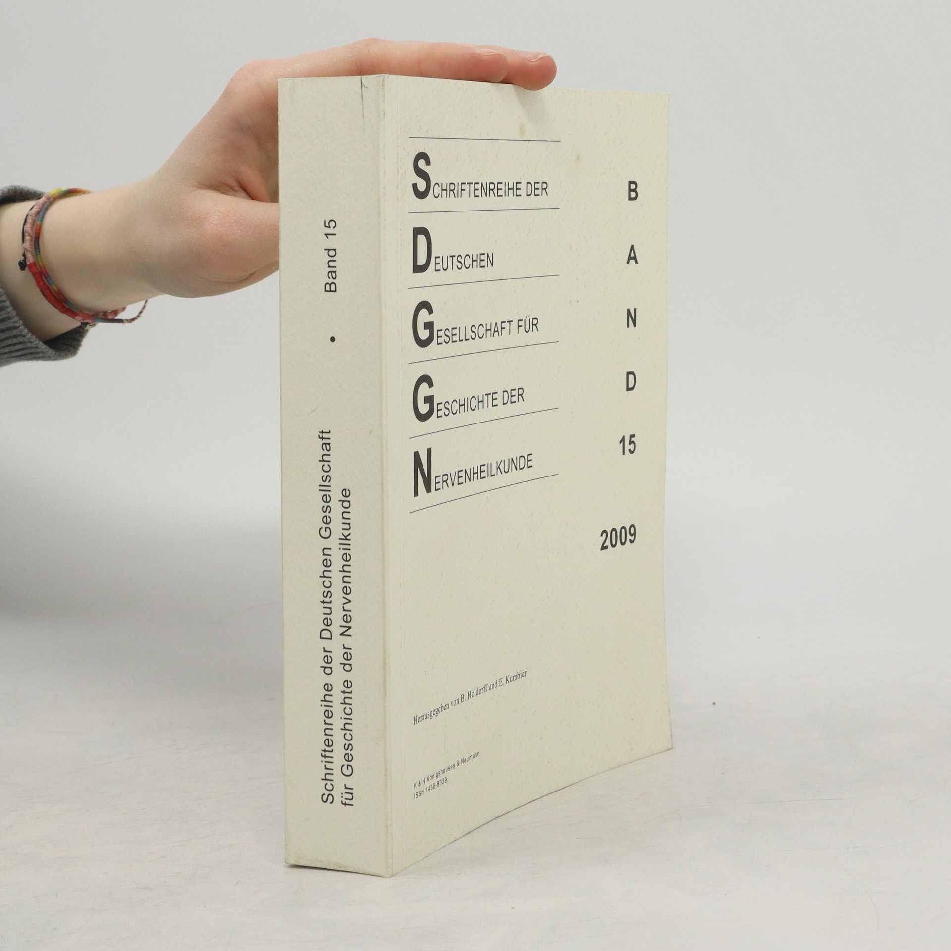 B. Holdorff Schriftenreihe der Deutschen Gesellschaft für Geschichte der Nervenheilkunde 15