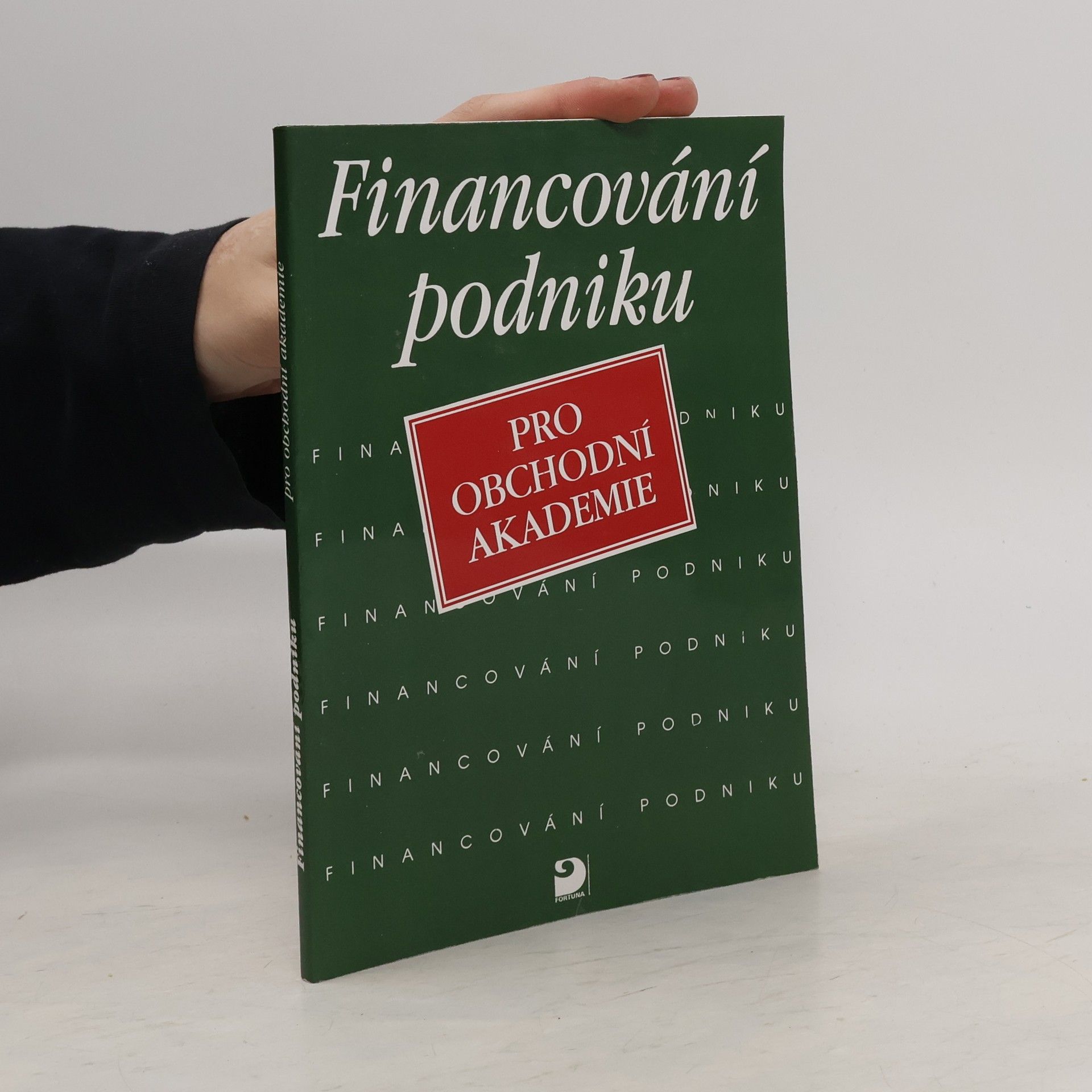 Jan Mlčoch Financování podniku : pro obchodní akademie