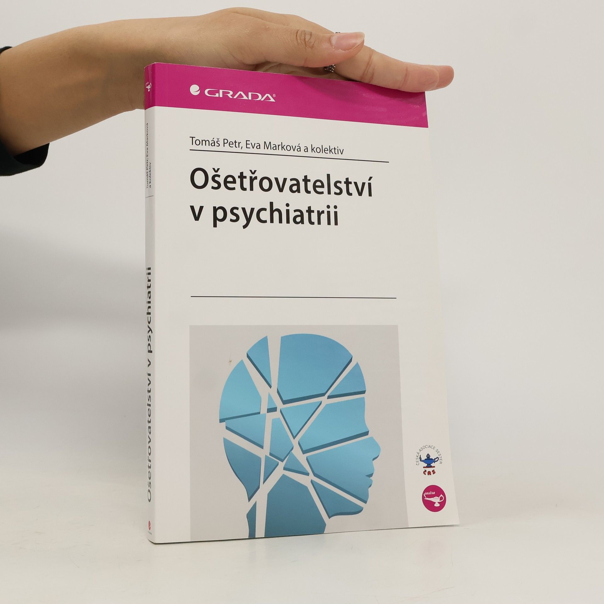 Eva Marková Ošetřovatelství v psychiatrii