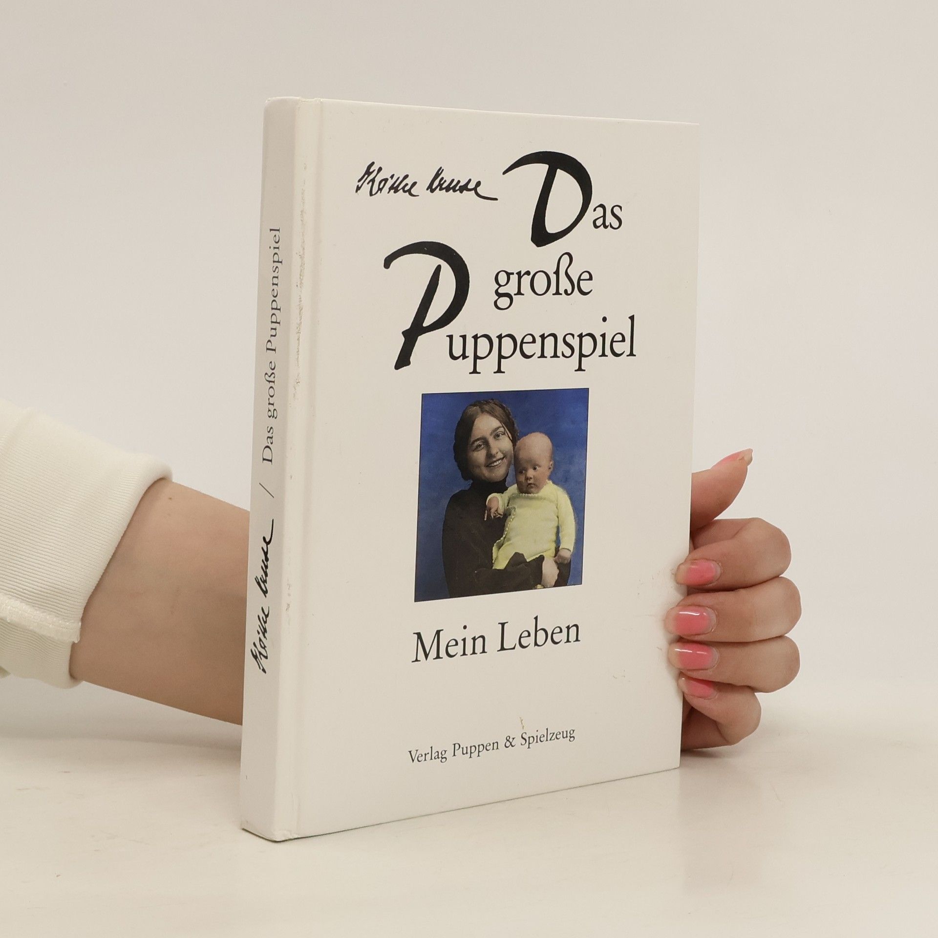 Käthe Kruse Das grosse Puppenspiel