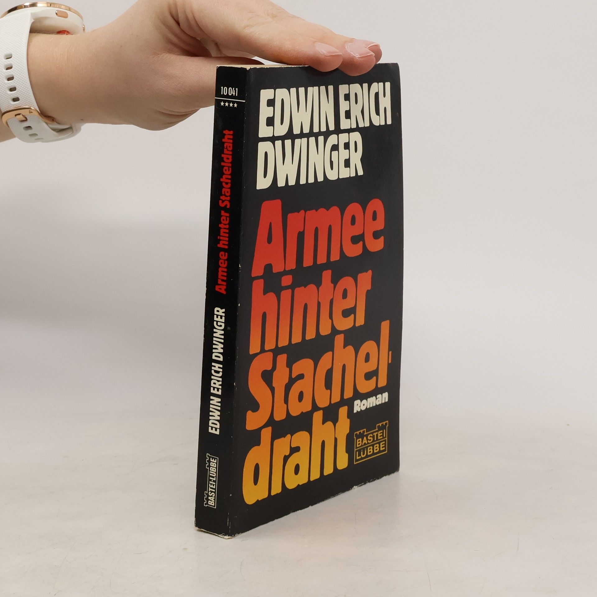 Edwin Erich Dwinger Armee hinter Stacheldraht