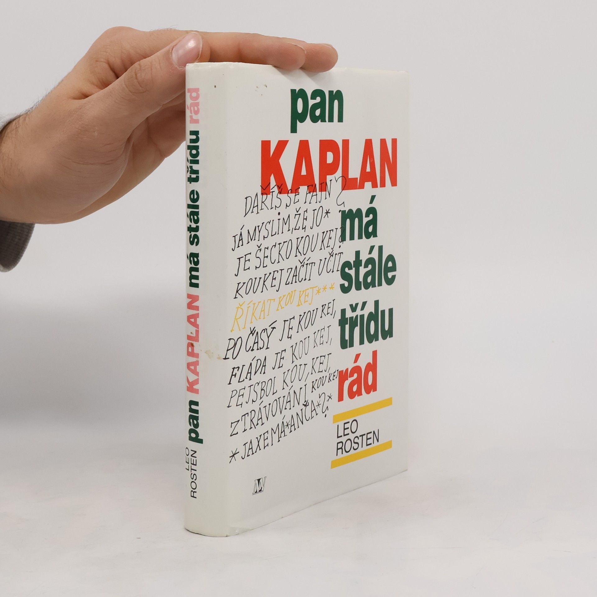 Leo Rosten Pan Kaplan má stále třídu rád