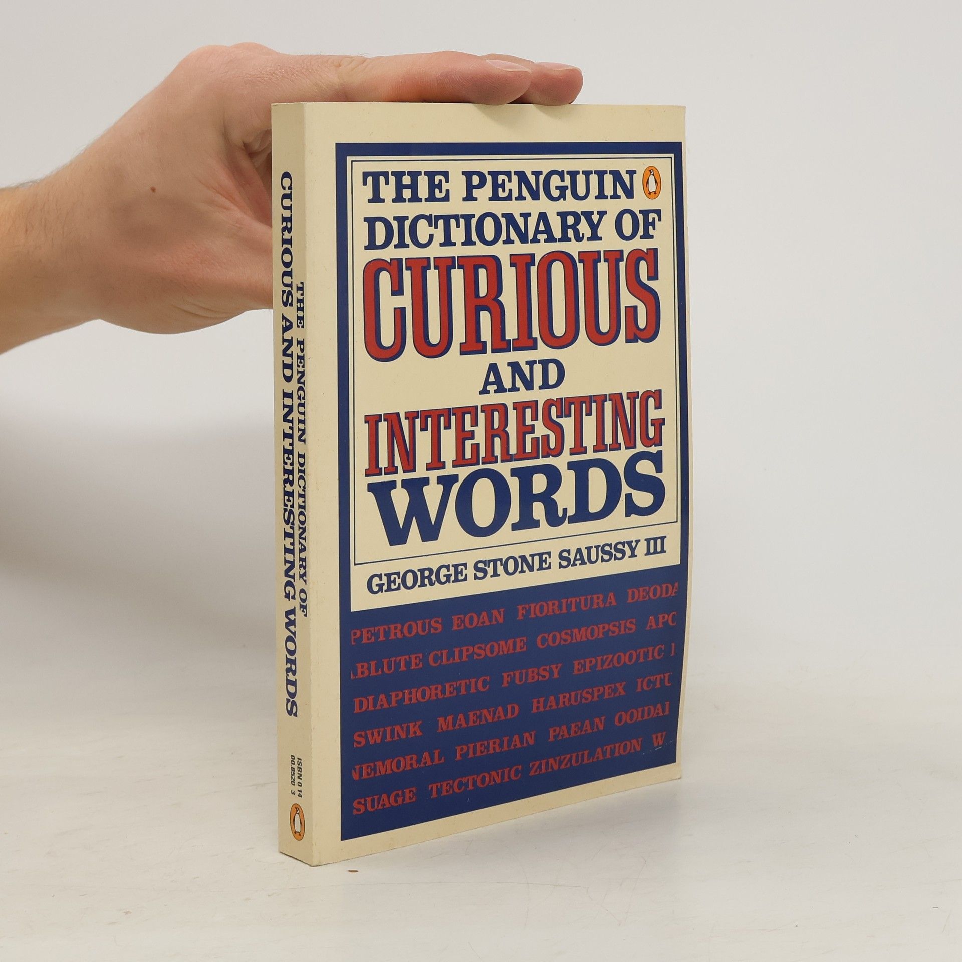 George Stone Saussy The Penguin Dictionary of Curious and Interesting Words
