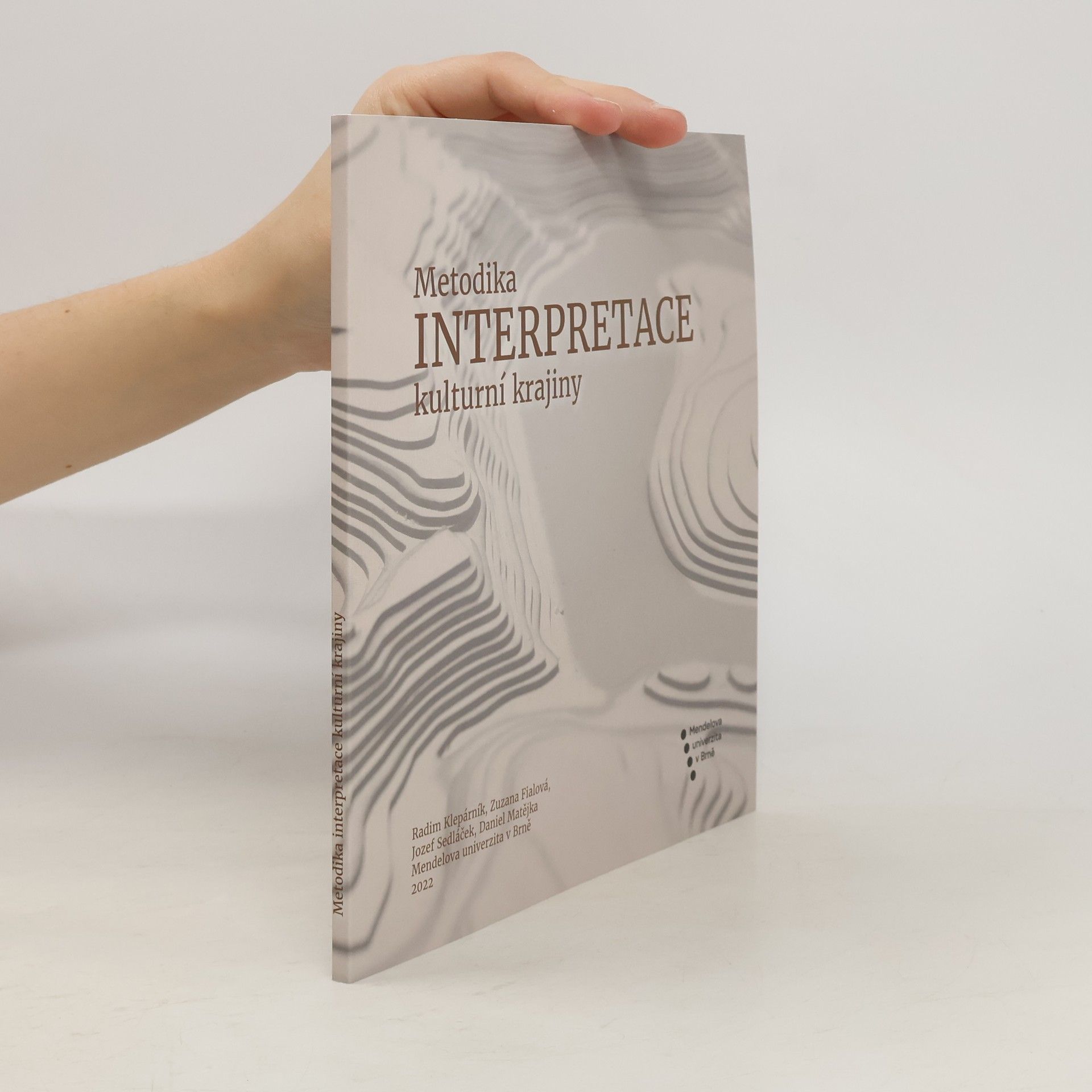 Autorenkollektiv Metodika interpretace kulturní krajiny s případovou studií výstavy Kraj!na