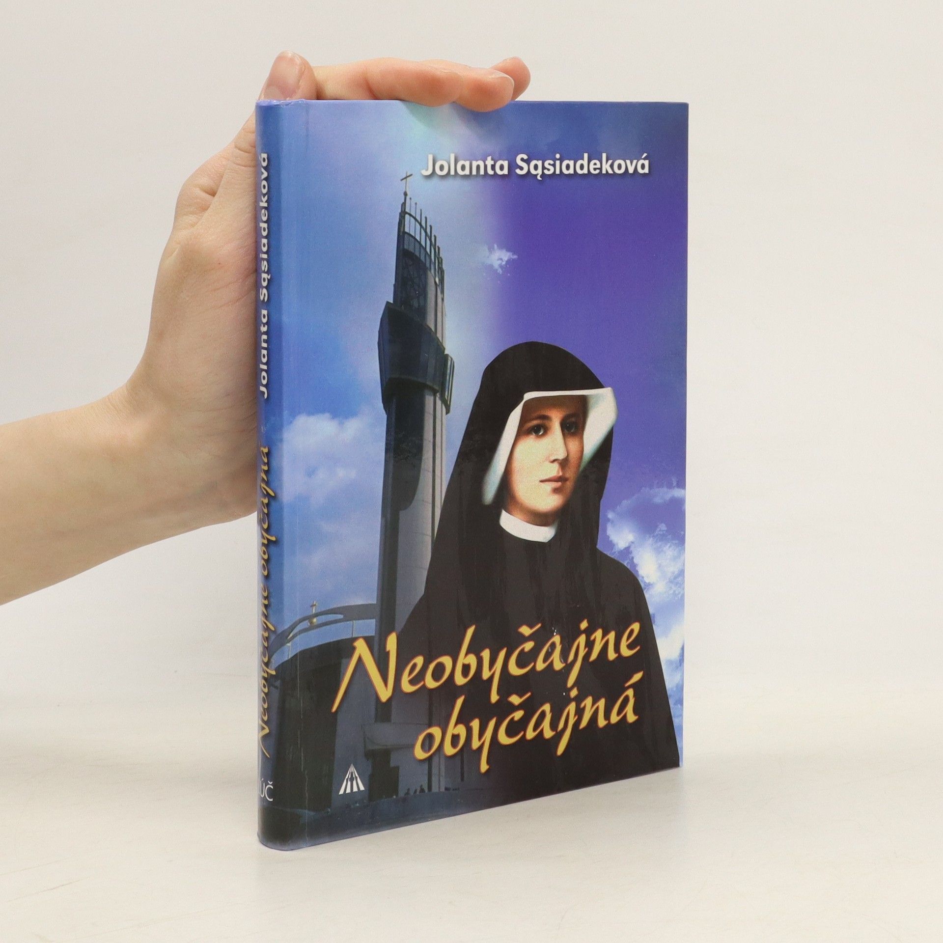 Jolanta Sasiadek Neobyčajne obyčajná