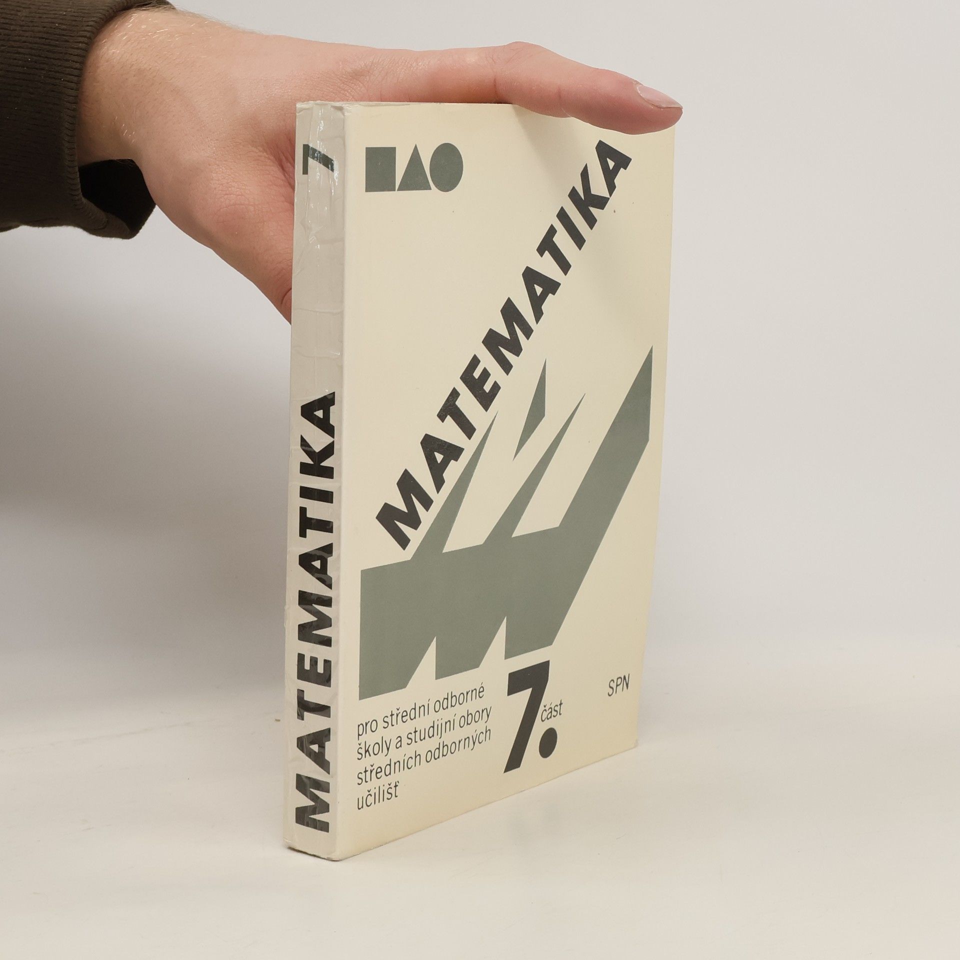 Collectif d'auteurs Matematika 7. část. Pro střední odborné školy a studijní obory středních odborných učilišť
