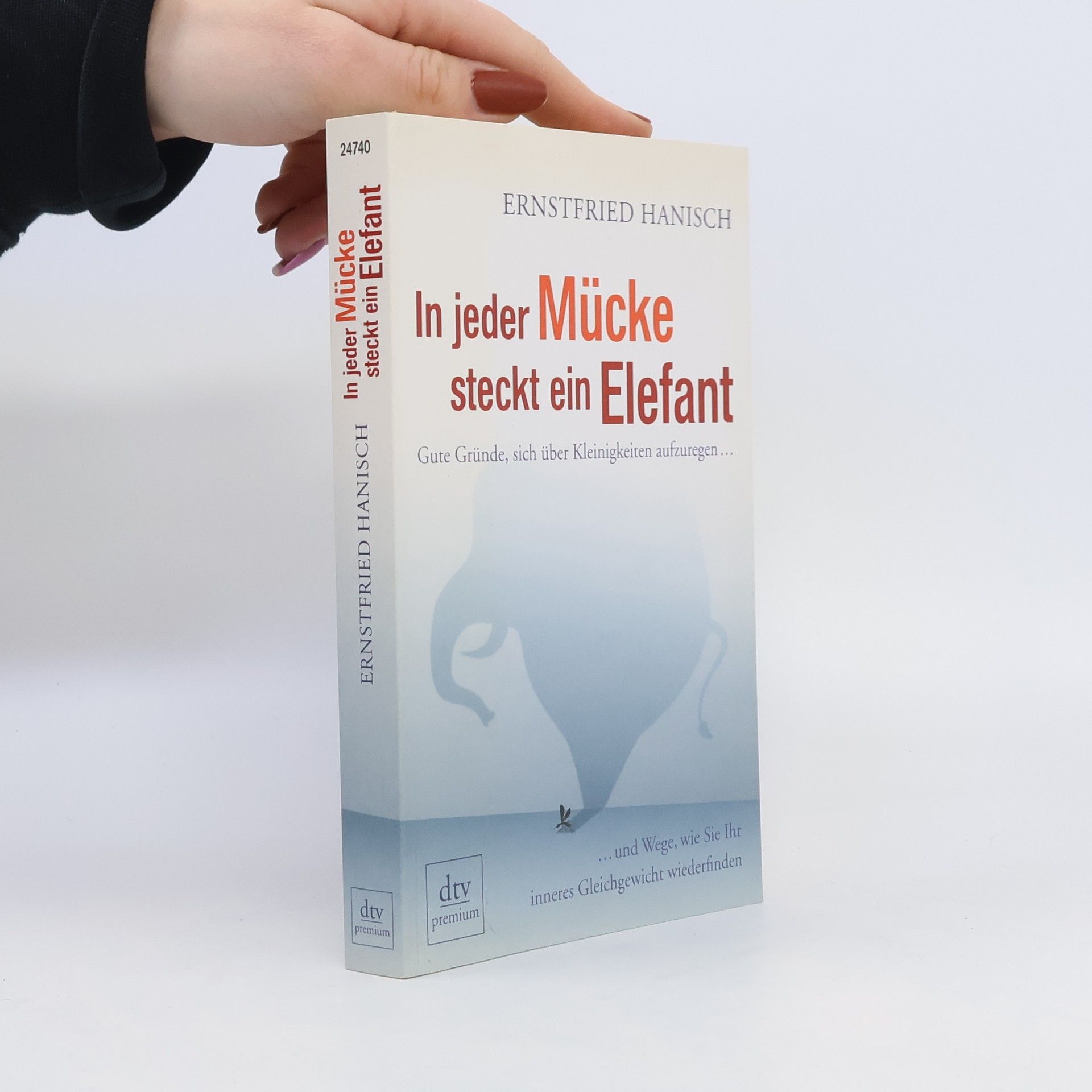 Ernstfried Hanisch In jeder Mücke steckt ein Elefant