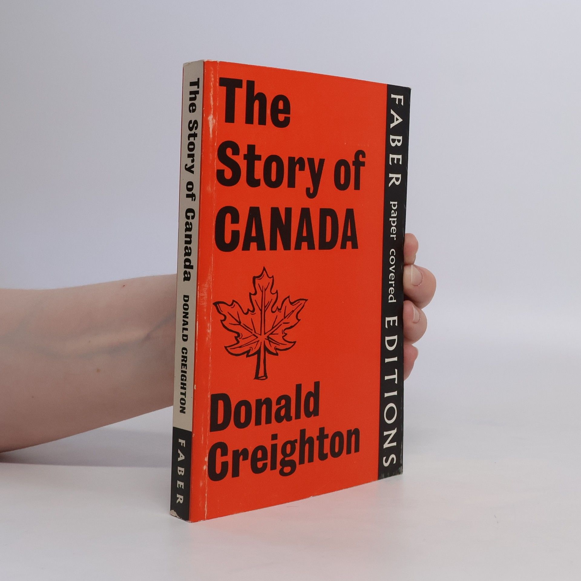 Donald Creighton The Story of Canada