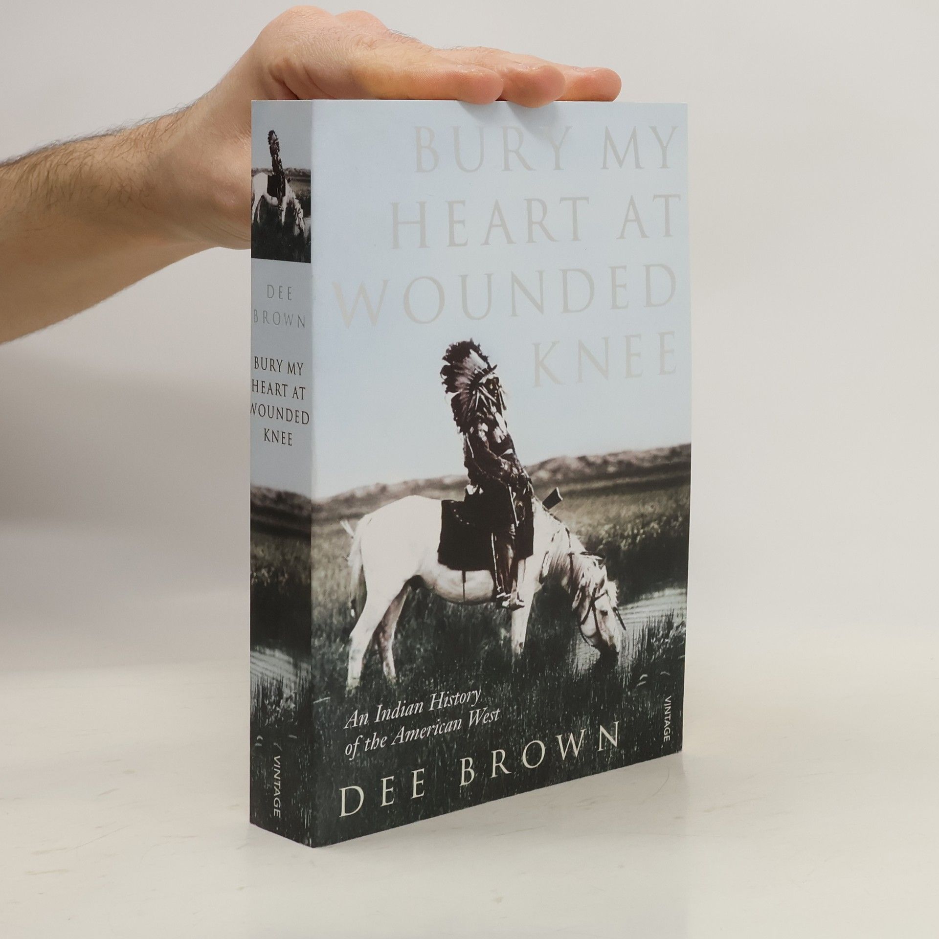 Brown Dee Bury My Heart at Wounded Knee