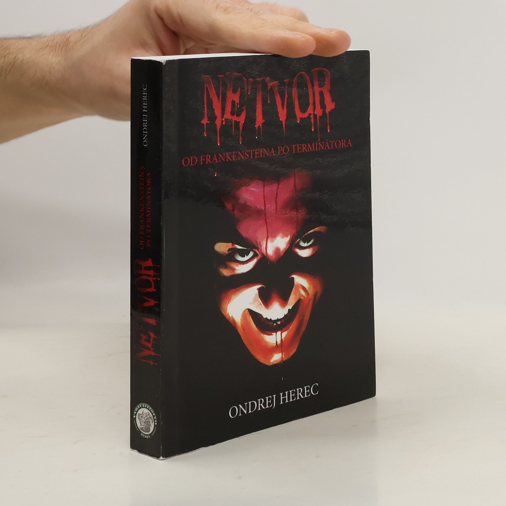 Ondrej Herec Netvor (Od Frankensteina po Terminátora)