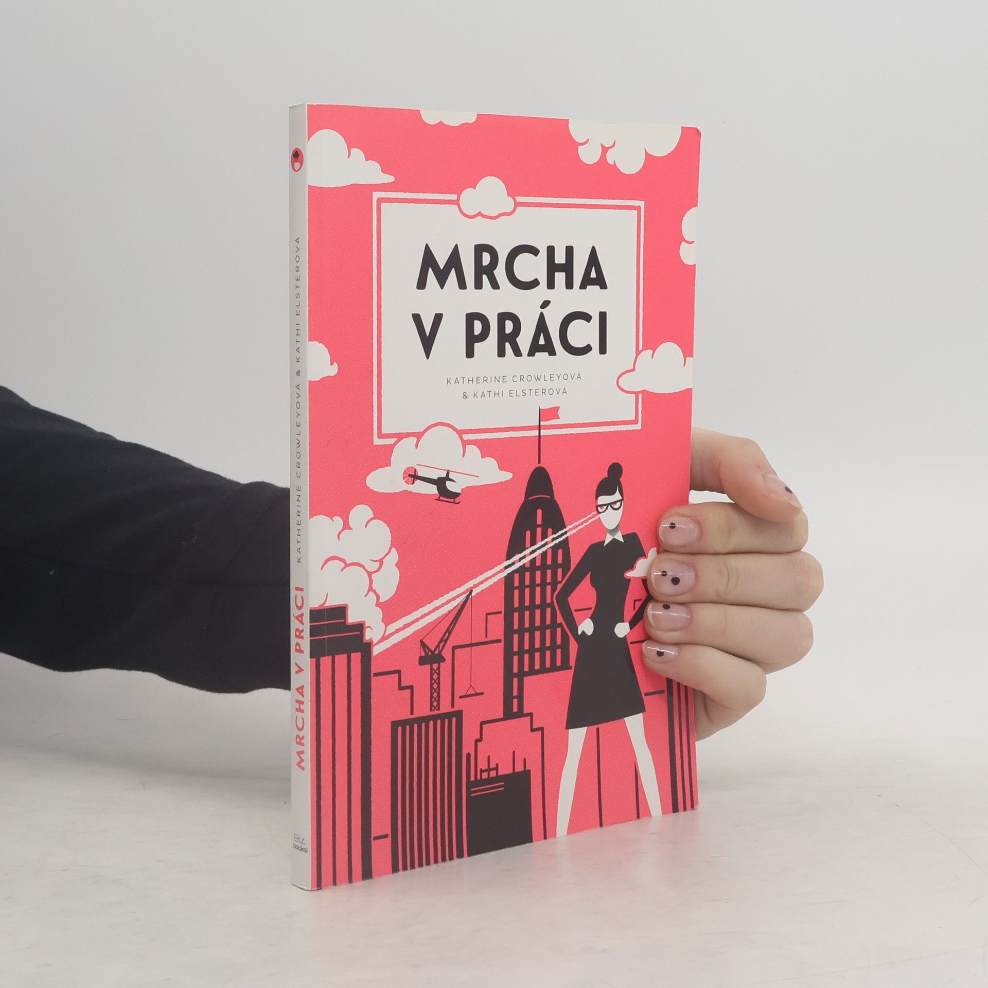 Katherine Crowley Mrcha v práci