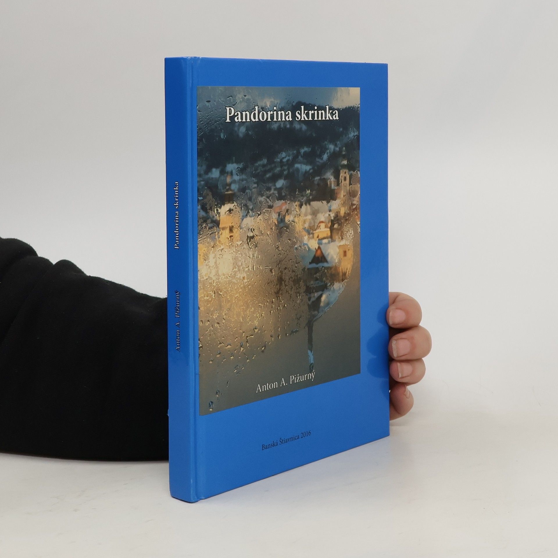 Anton A. Pižurný Pandorina skrinka