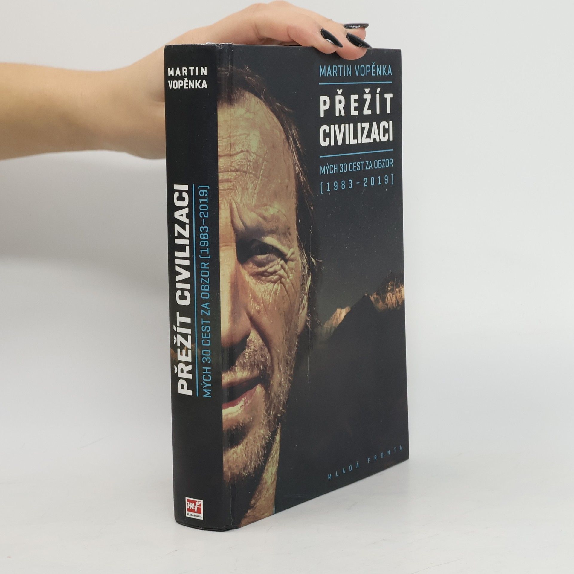 Martin Vopěnka Přežít civilizaci: Mých 30 cest za obzor (1983-2019)