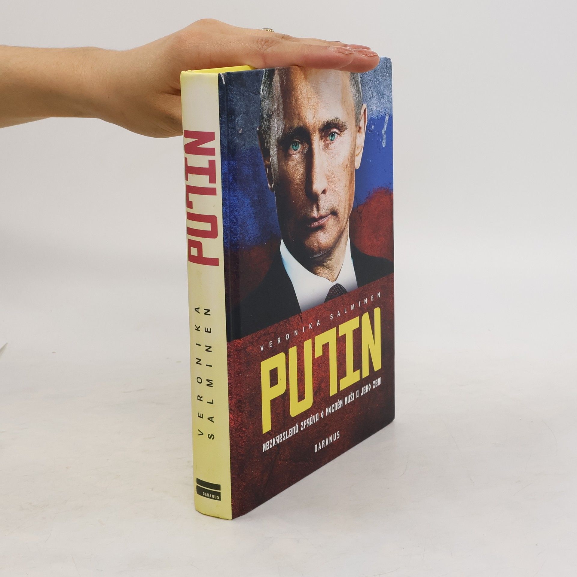 Veronika Salminen Putin. Nezkreslená zpráva o mocném muži a jeho zemi