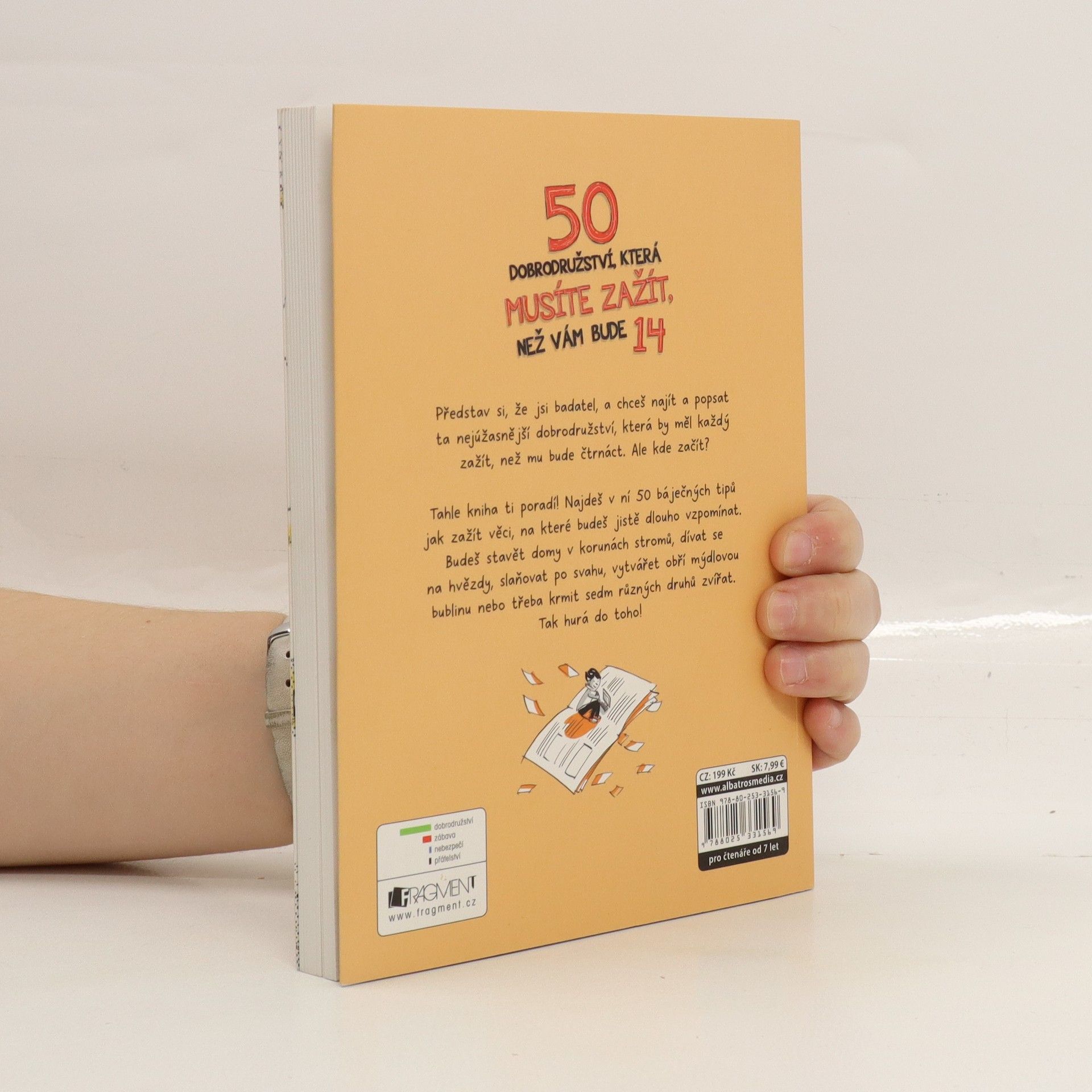Kolektiv autorů 50 dobrodružství, která musíte zažít, než vám bude 14