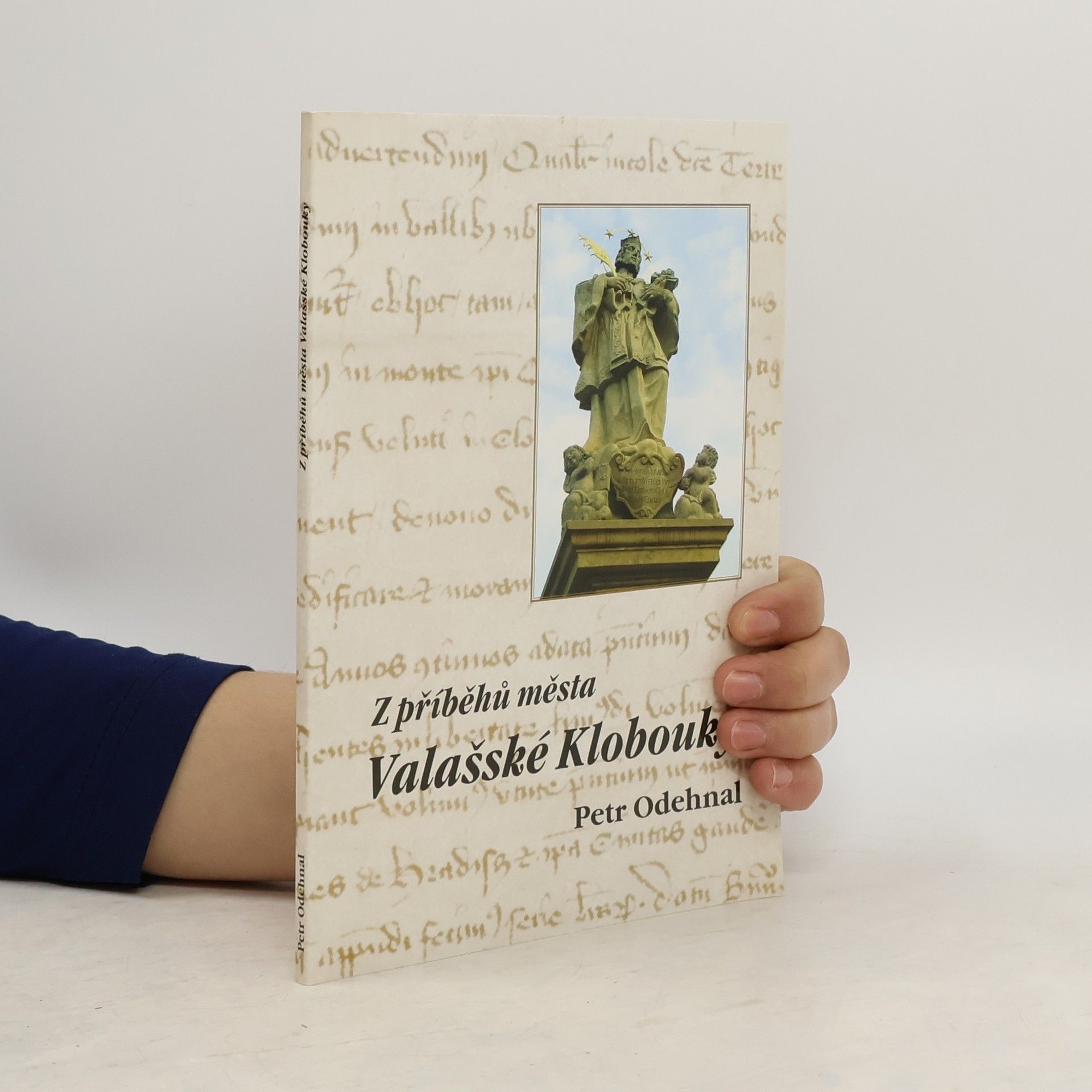 Petr Odehnal Z příběhů města Valašské Klobouky