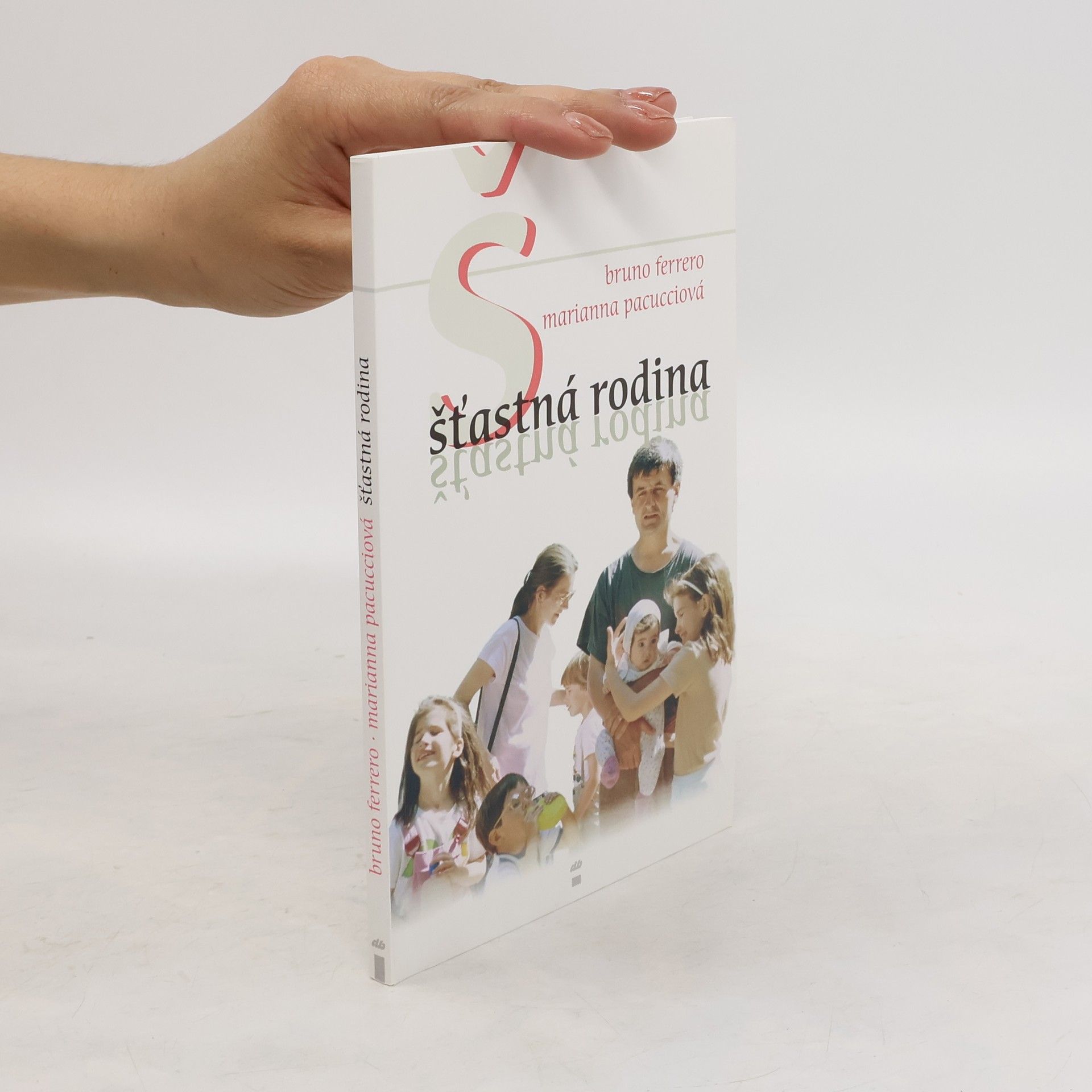 Bruno Ferrero Šťastná rodina