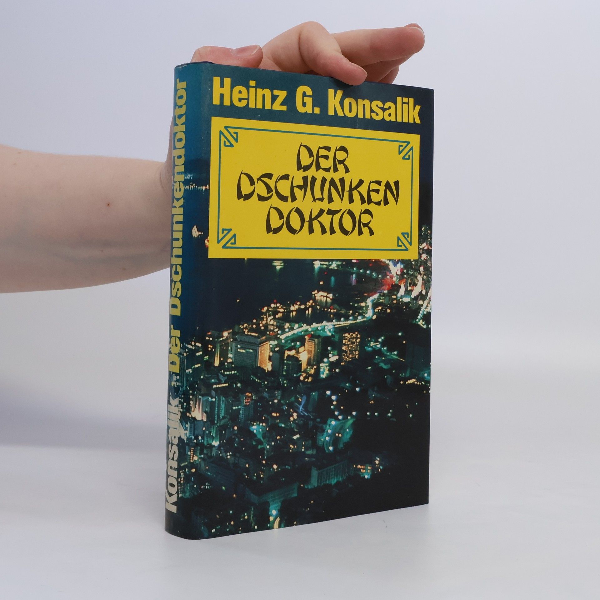 Heinz G. Konsalik Der Dschunkendoktor