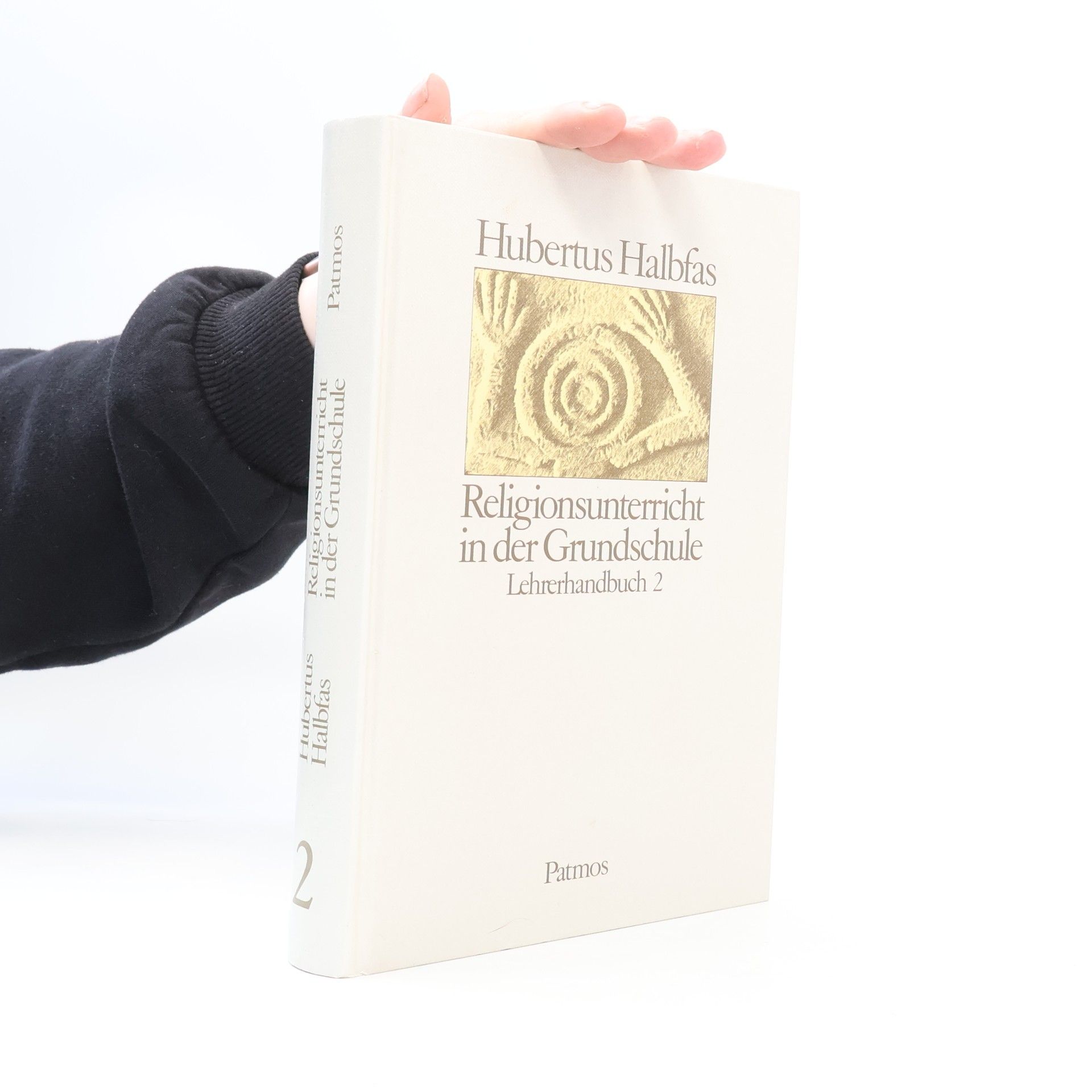 Hubertus Halbfas Religionsunterricht in der Grundschule. Lehrerhandbuch 2