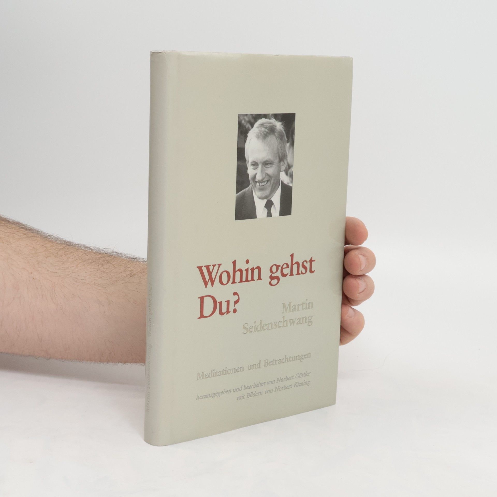 Various authors Wohin gehst Du ? Meditationen und Betrachtungen