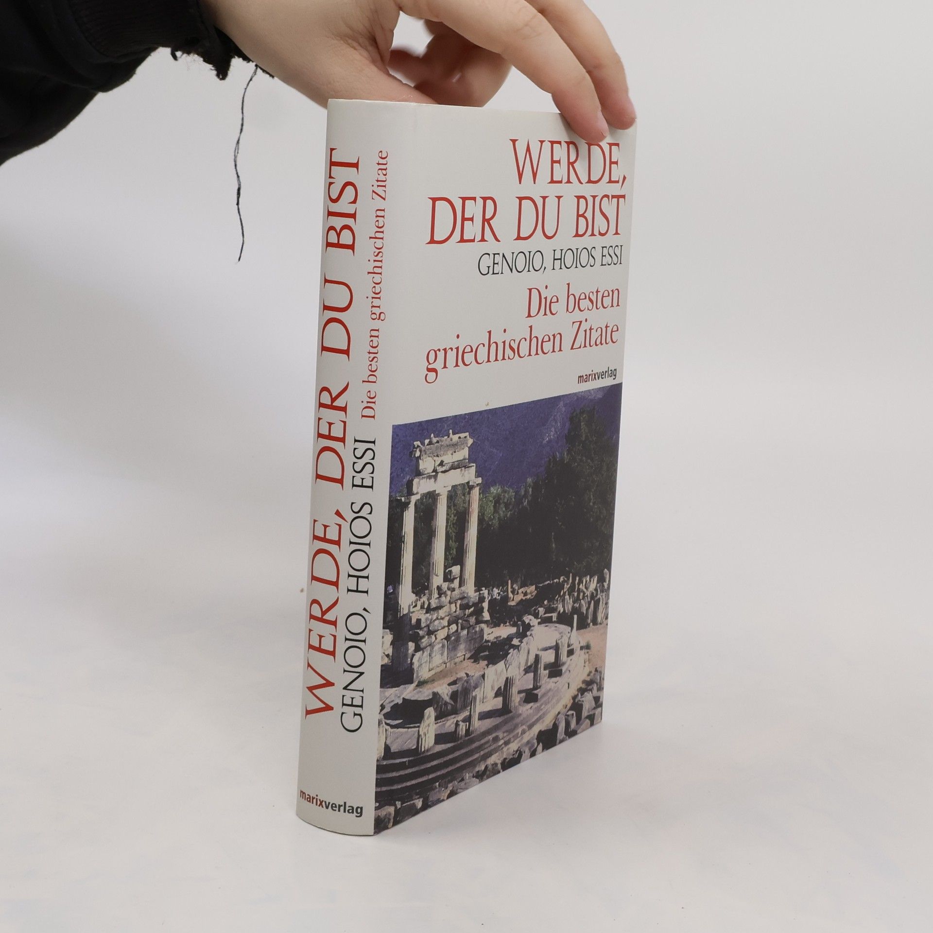 Anton Grabner-Haider Die perfekten griechischen Zitate