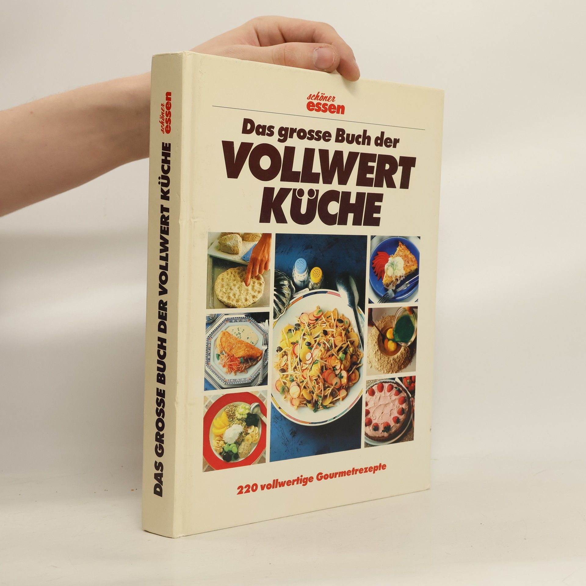 Autorenkollektiv Das grosse Buch der Vollwertküche