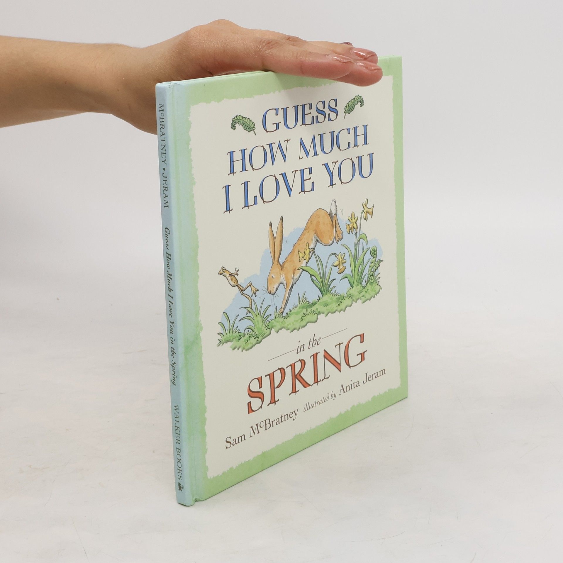 Sam McBratney Gues How Much I Love You. In The Spring
