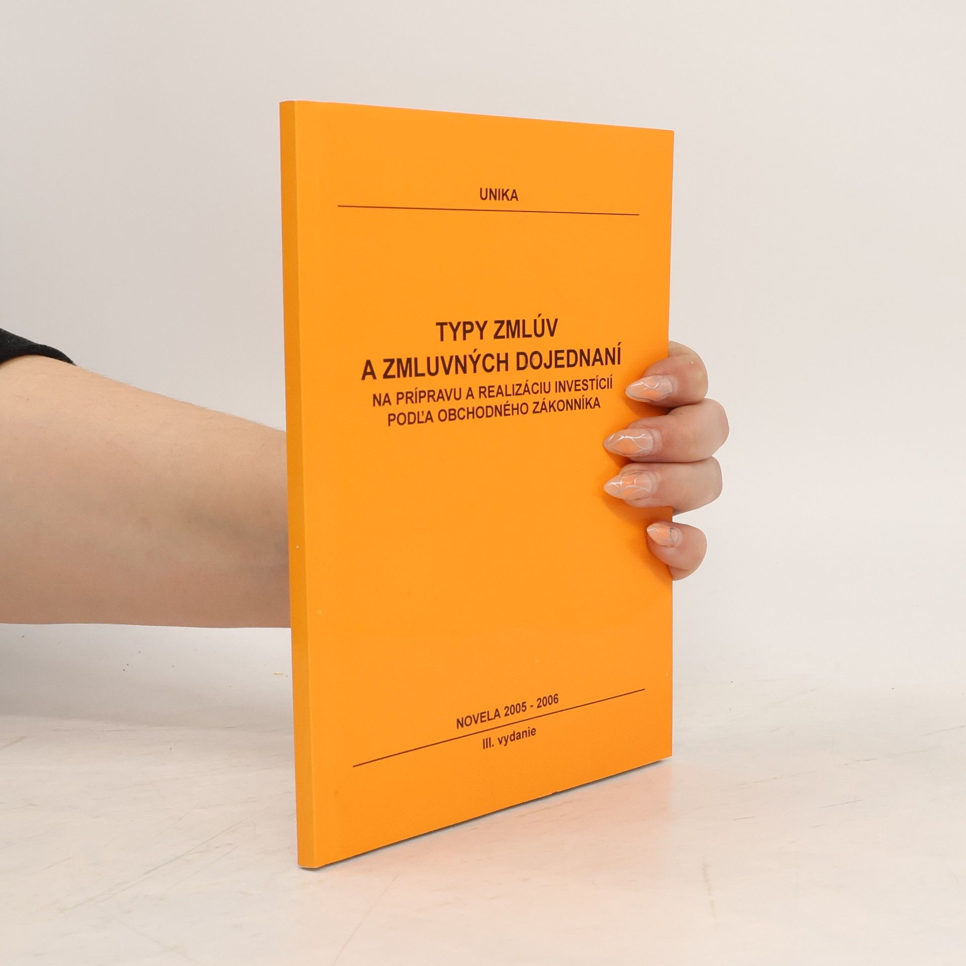 Kolektív autorov Typy zmlúv a zmluvných dojednaní