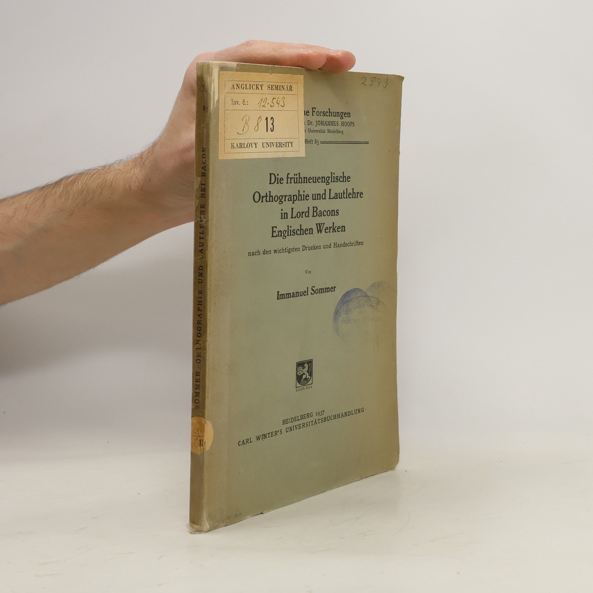 Immanuel Sommer Die frühneuenglische Orthographie und Lautlehre in Lord Bacons Englischen Werken