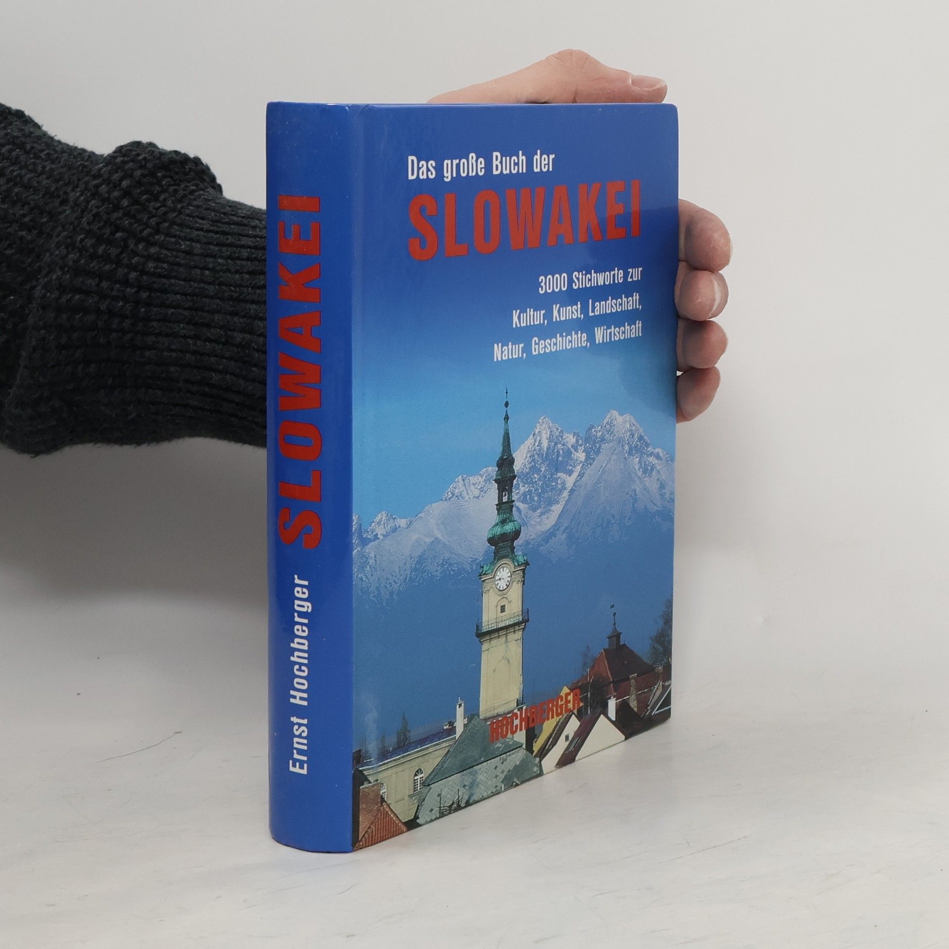 Ernst Hochberger Das große Buch der Slowakei