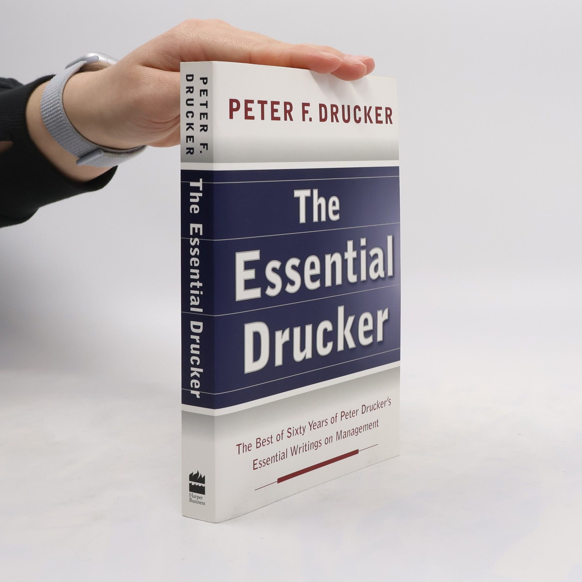 Peter Drucker The Essential Drucker