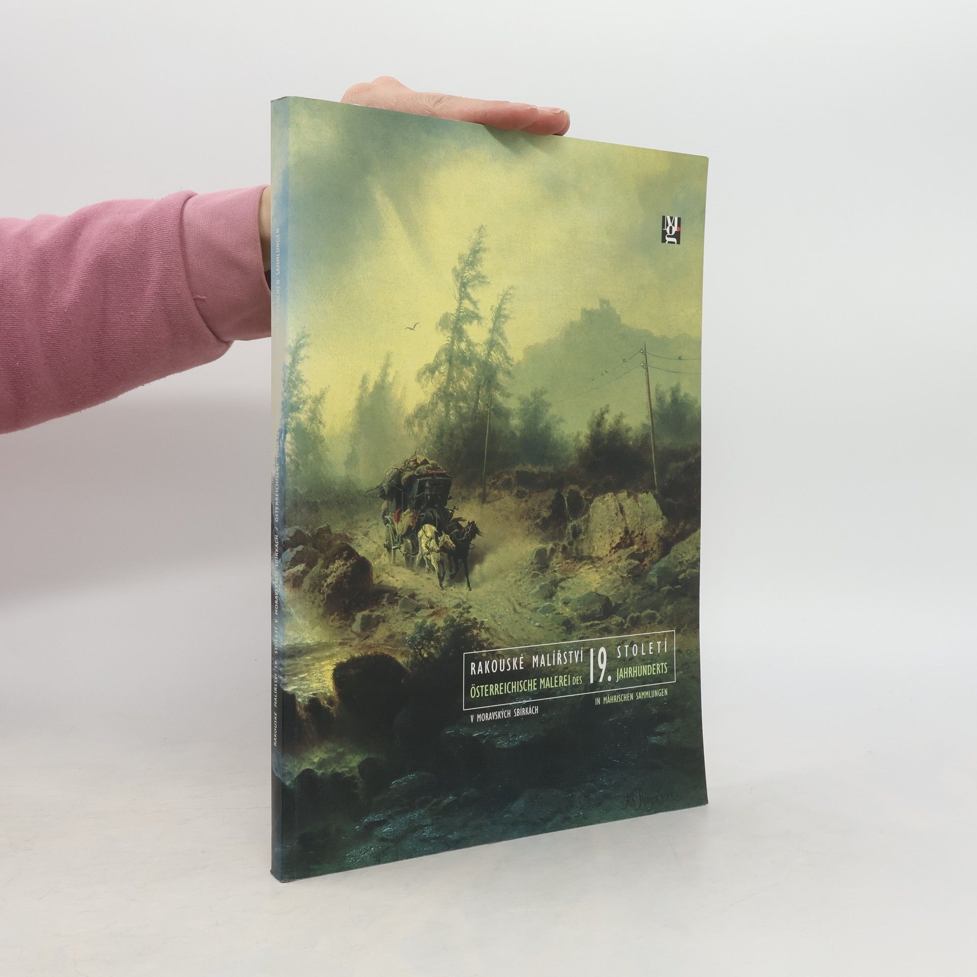 Karel Holešovský Rakouské malířstvi 19. století v moravských sbírkách