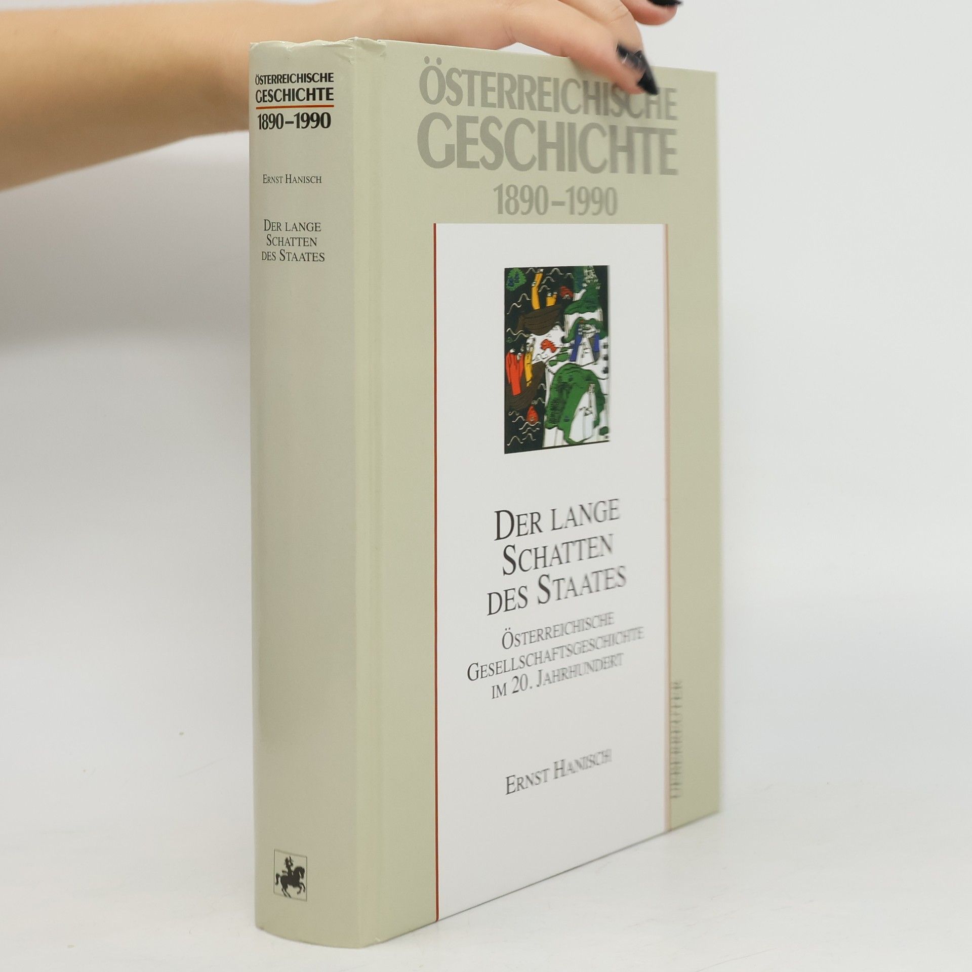Ernst Hanisch Österreichische Geschichte 1890-1990