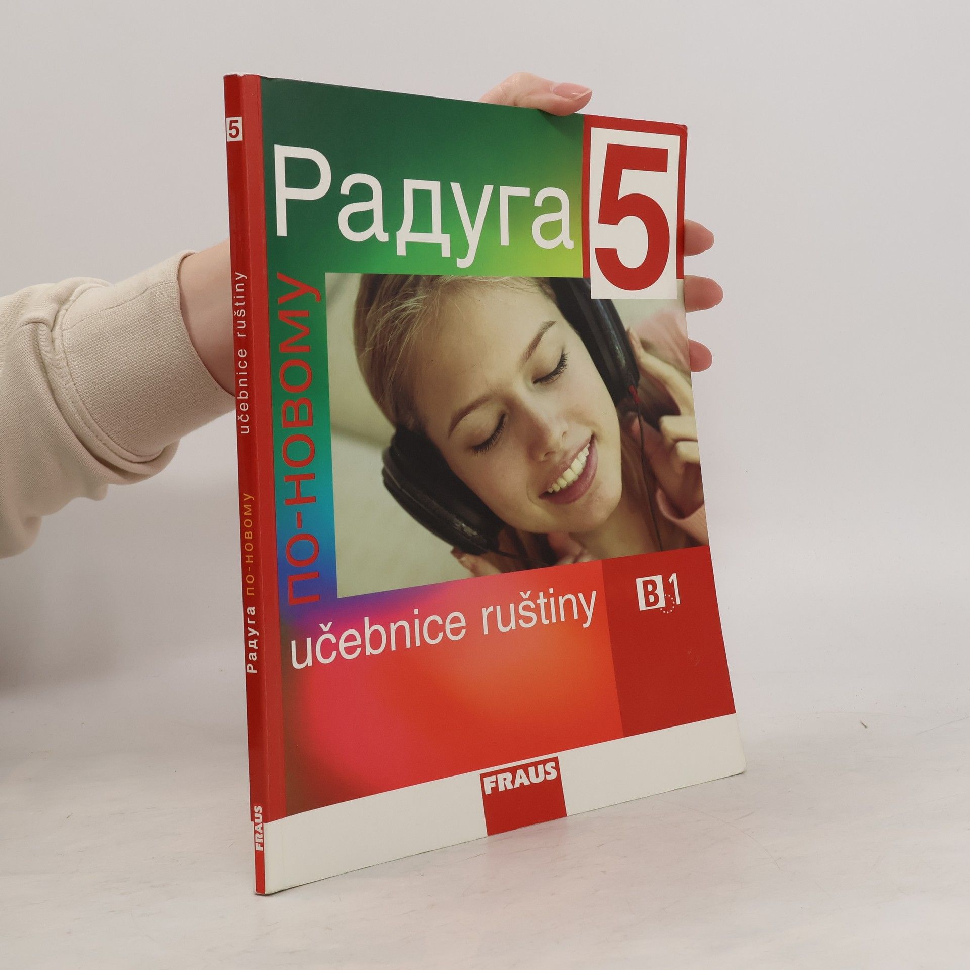 Stanislav Jelínek Raduga po-novomu 5. B1, Učebnice ruštiny, 2011