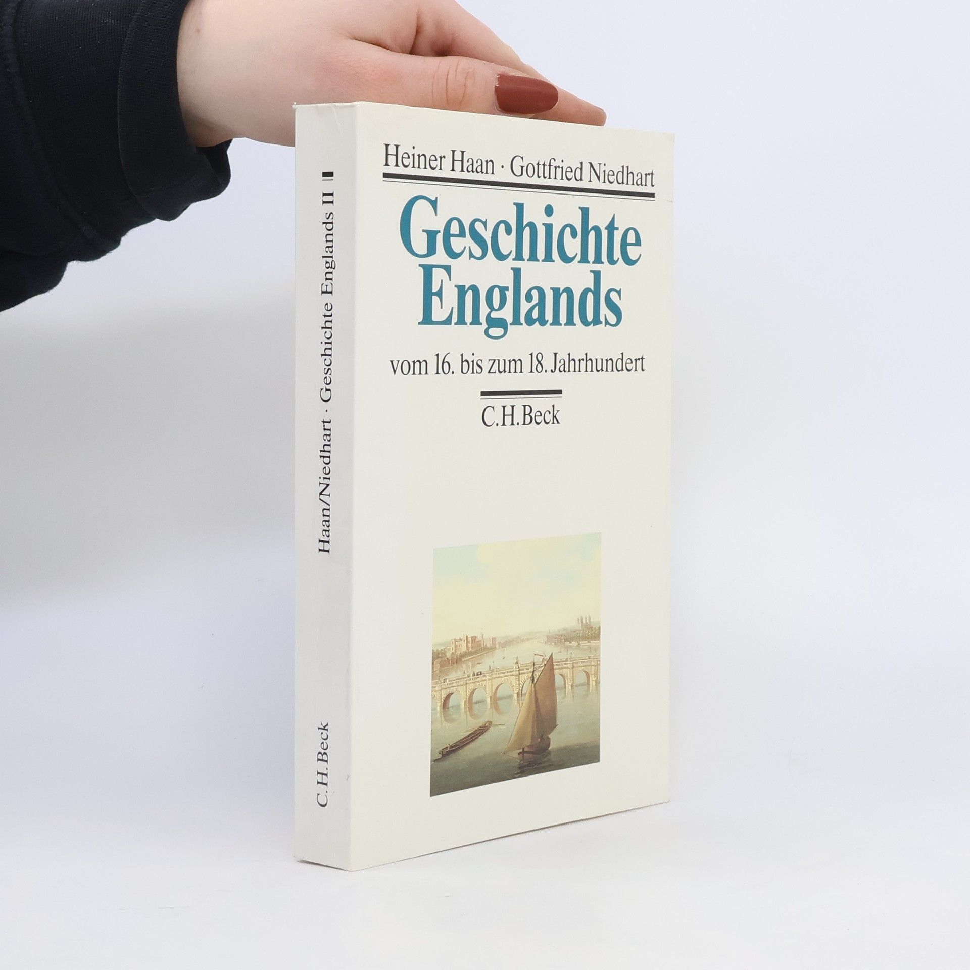 Heiner Haan Geschichte Englands vom 16. bis zum 18. Jahrhundert
