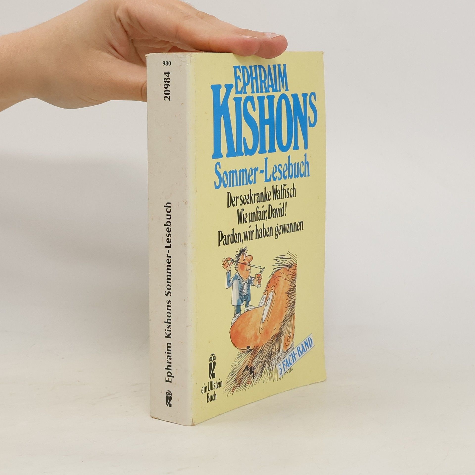 Ephraim Kishon Sommer-Lesebuch. Der seekranke Walfisch; Wie unfair, David!; Pardon, wir haben gewonnen. Satiren