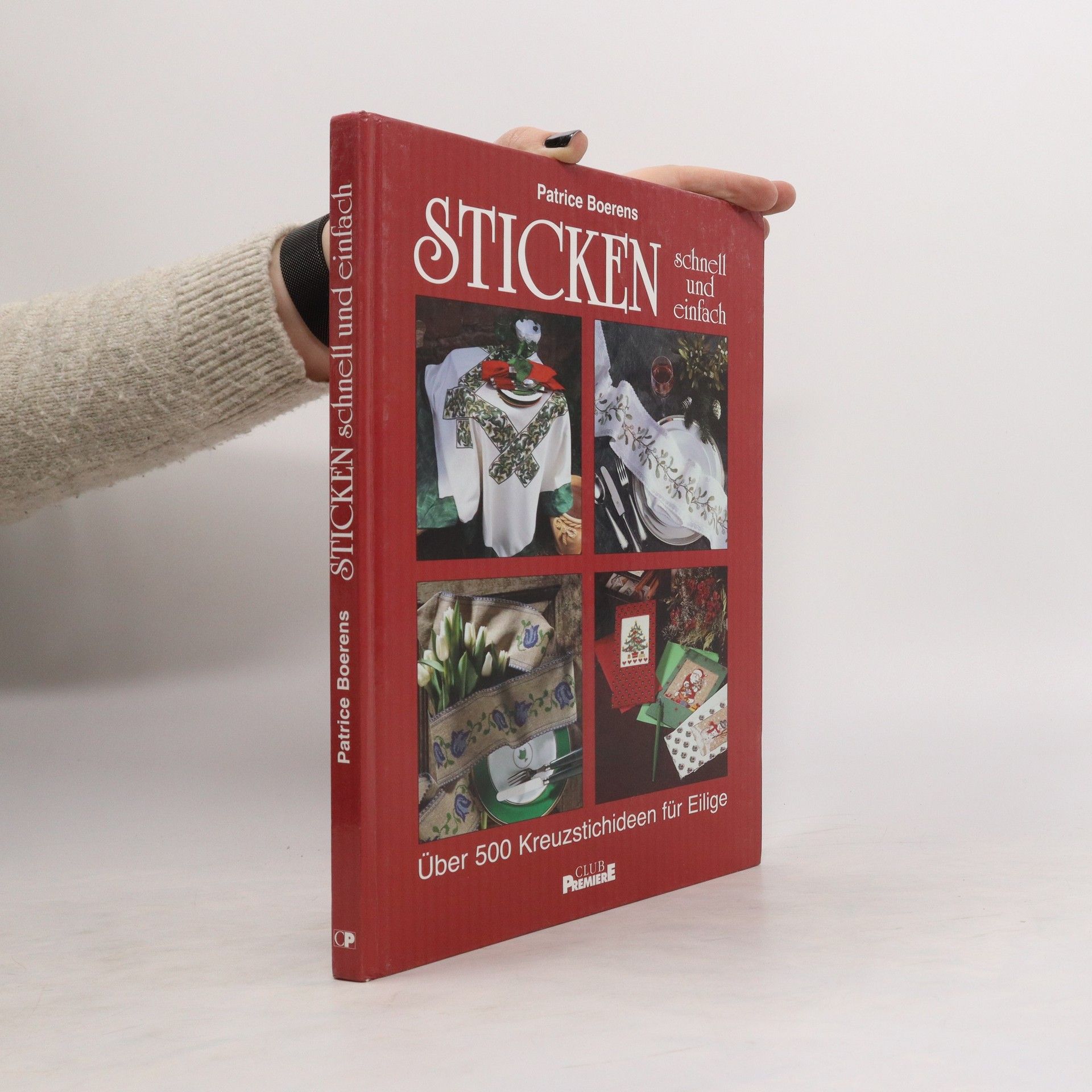 Patrice Boerens Sticken. Schnell und einfach