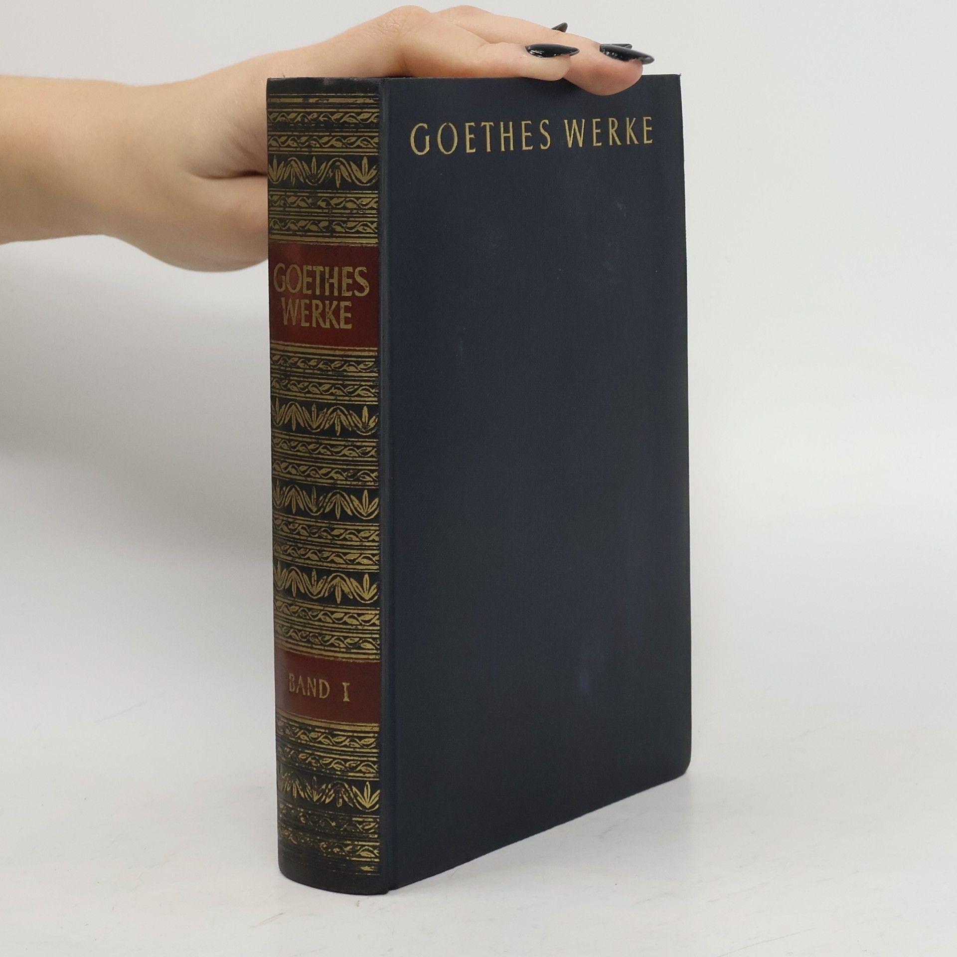 Johann Wolfgang von Goethe Goethes Werke Band I.
