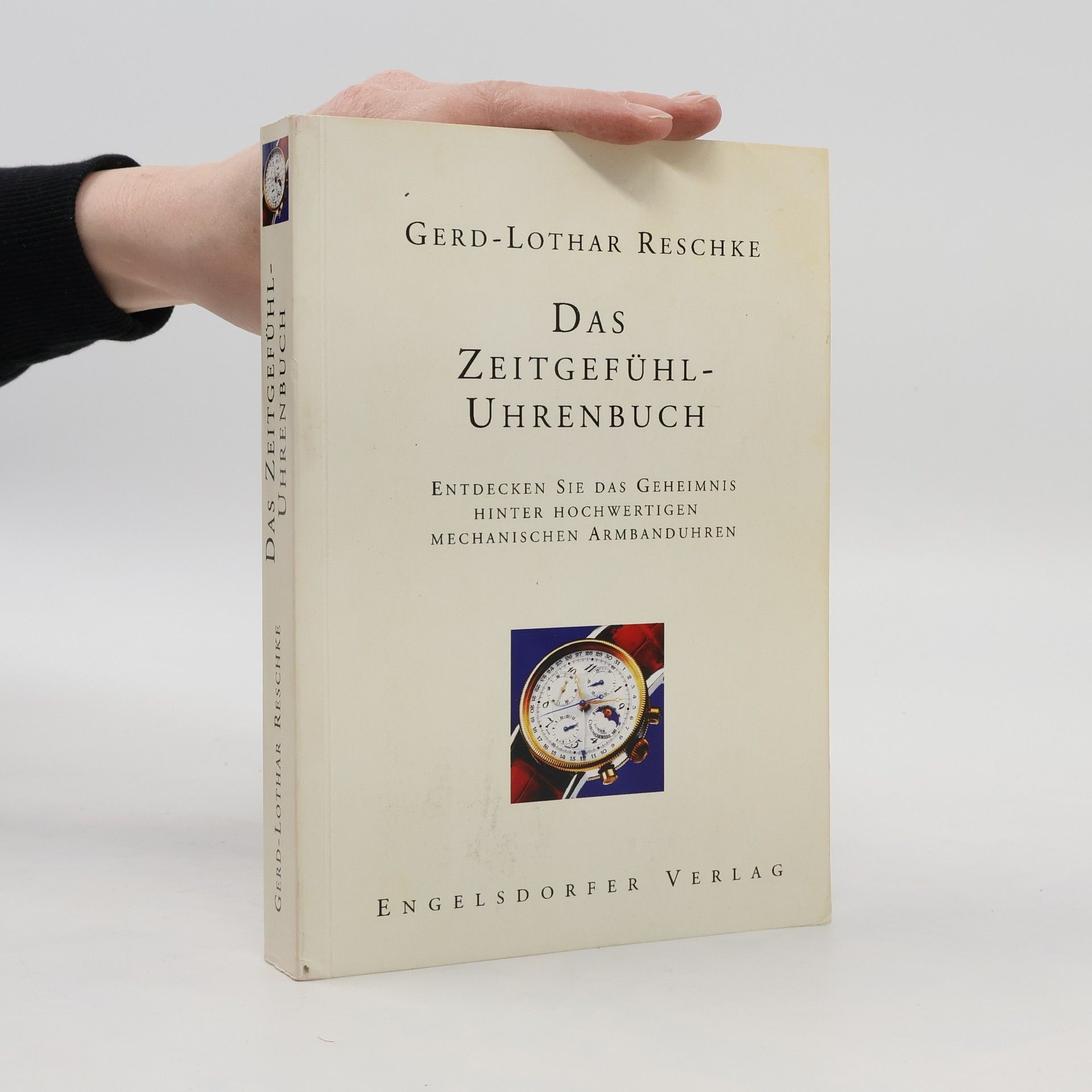 Gerd-Lothar Reschke Das Zeitgefühl-Uhrenbuch