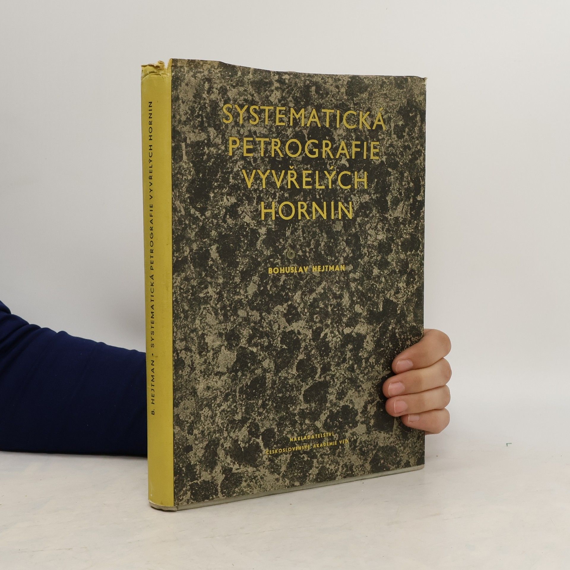 Bohuslav Hejtman Systematická petrografie vyvřelých hornin